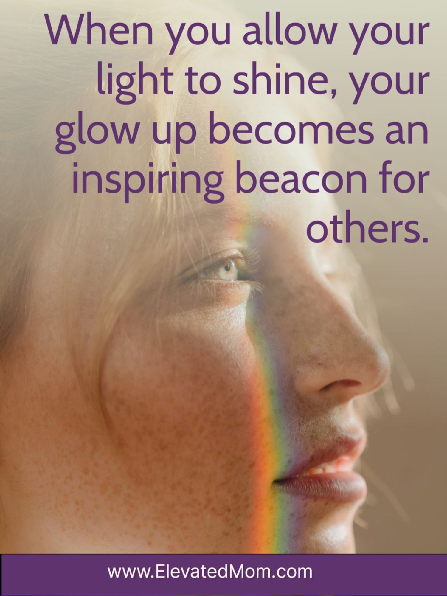 "When you allow your light to shine, your glow up becomes an inspiring beacon for others. Glow Up Quote_Beauty