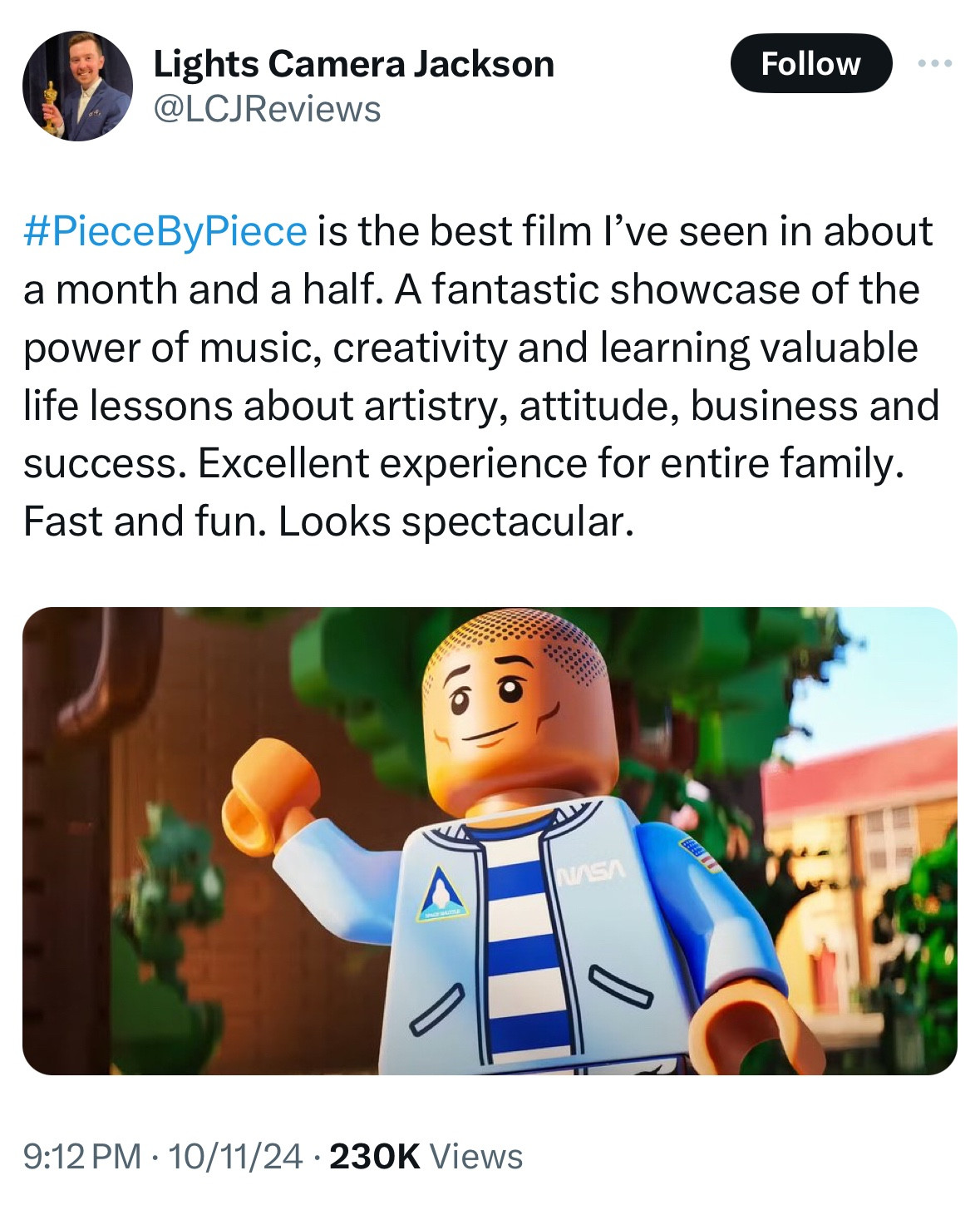 A screenshot of a post by @LCJReviews that says, "#PieceByPiece is the best film I've seen in about a month and a half. A fantastic showcase of the power of music, creativity and learning valuable life lessons about artistry, attitude, business and success. Excellent experience for entire family. Fast and fun. Looks spectacular."