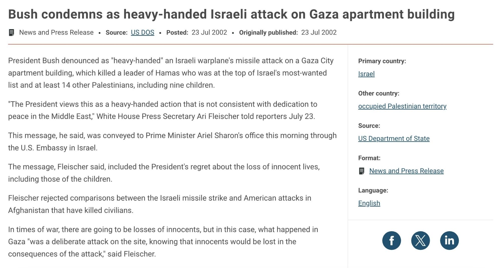 In a story from 2002, George W. Bush's press secretary calls Israel's assassination of a Hamas member "heavy handed" and "not consistent with dedication to peace" because it killed 14 civilians