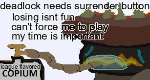 a poorly drawn mspaint image of 'seven' from deadlock huffing 'league flavored copium' because league of legends players are used to being able to surrender early, but dota doesn't allow this and deadlock won't either.