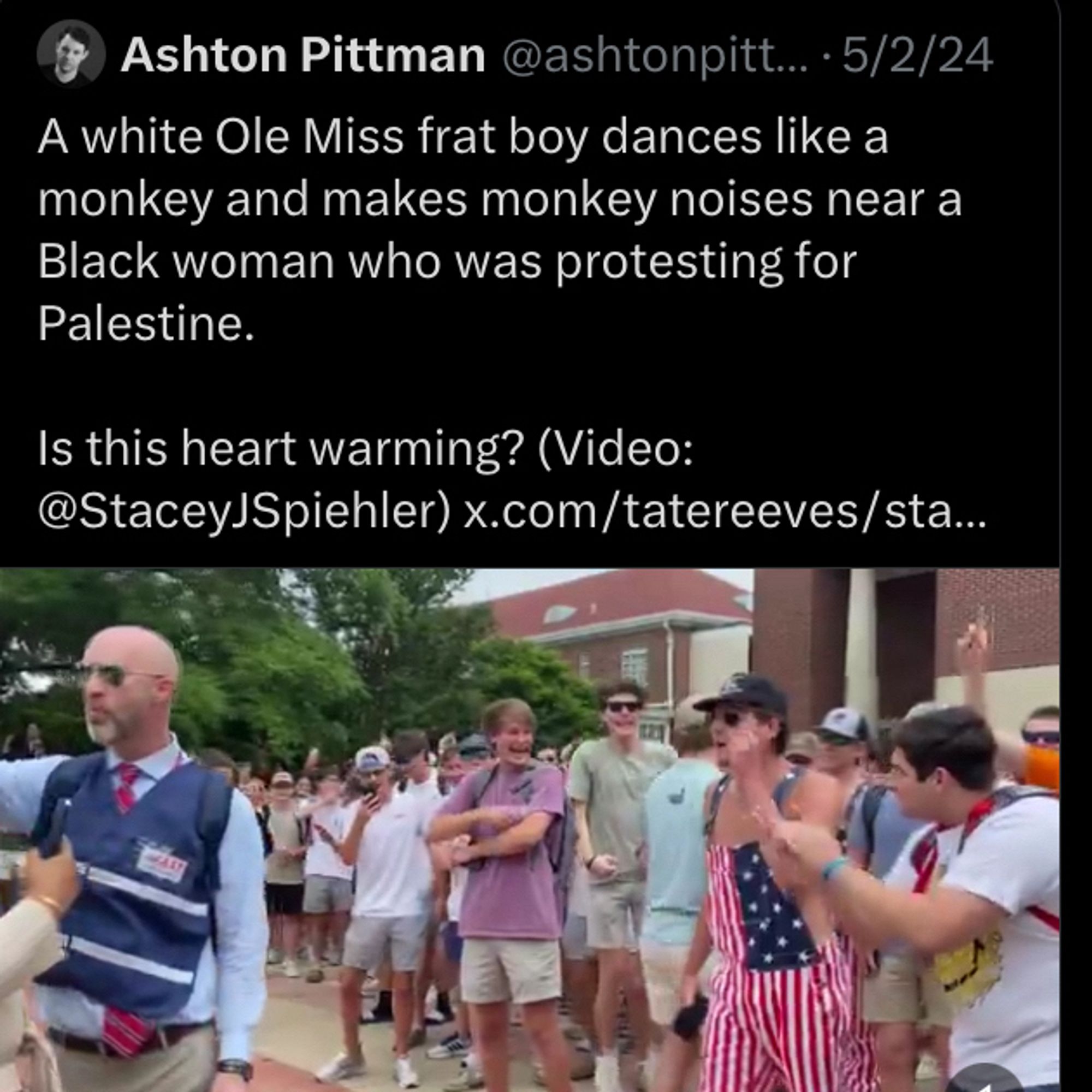 Ashton Pittman tweets a video and says "A white Ole Miss frat boy dances like a monkey and makes monkey noises near a Black woman who was protesting for Palestine."