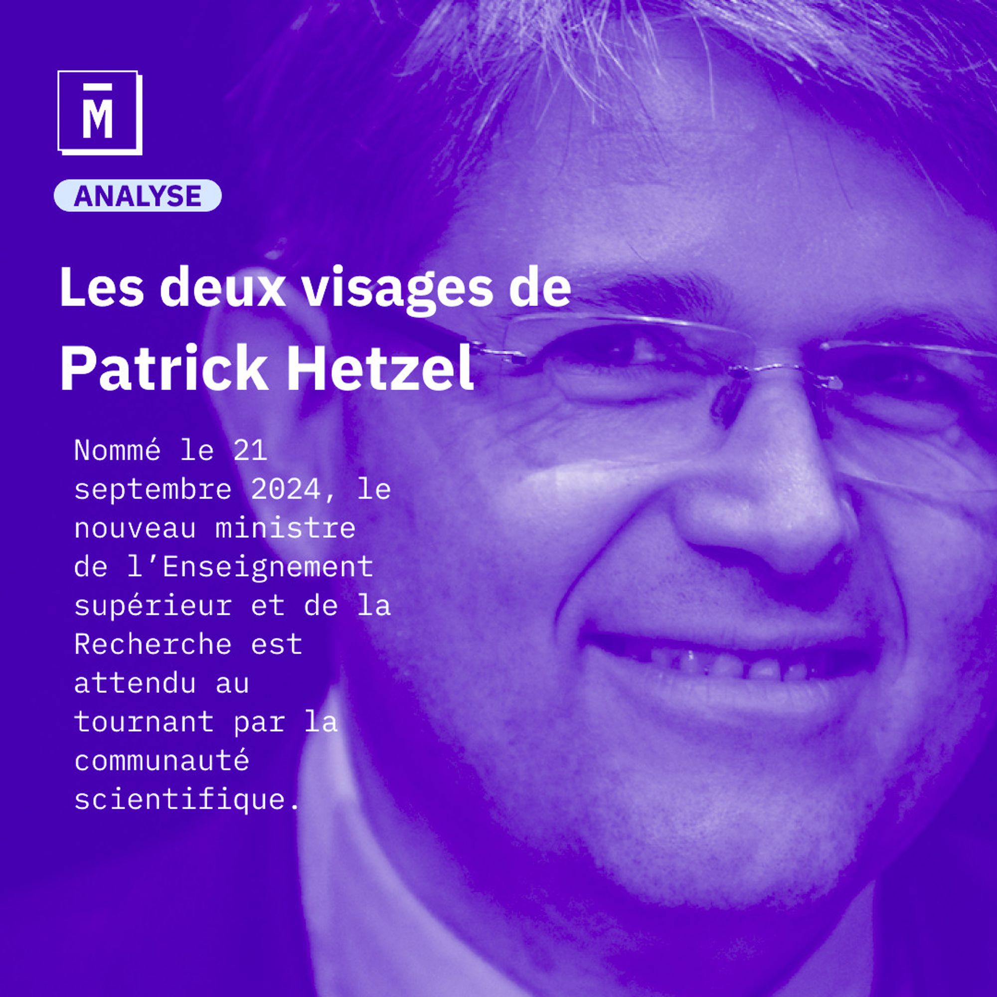 Les deux visages de Patrick Hetzel
Nommé le 21 septembre 2024, le nouveau ministre de l’Enseignement supérieur et de la Recherche est attendu au tournant par la communauté scientifique.