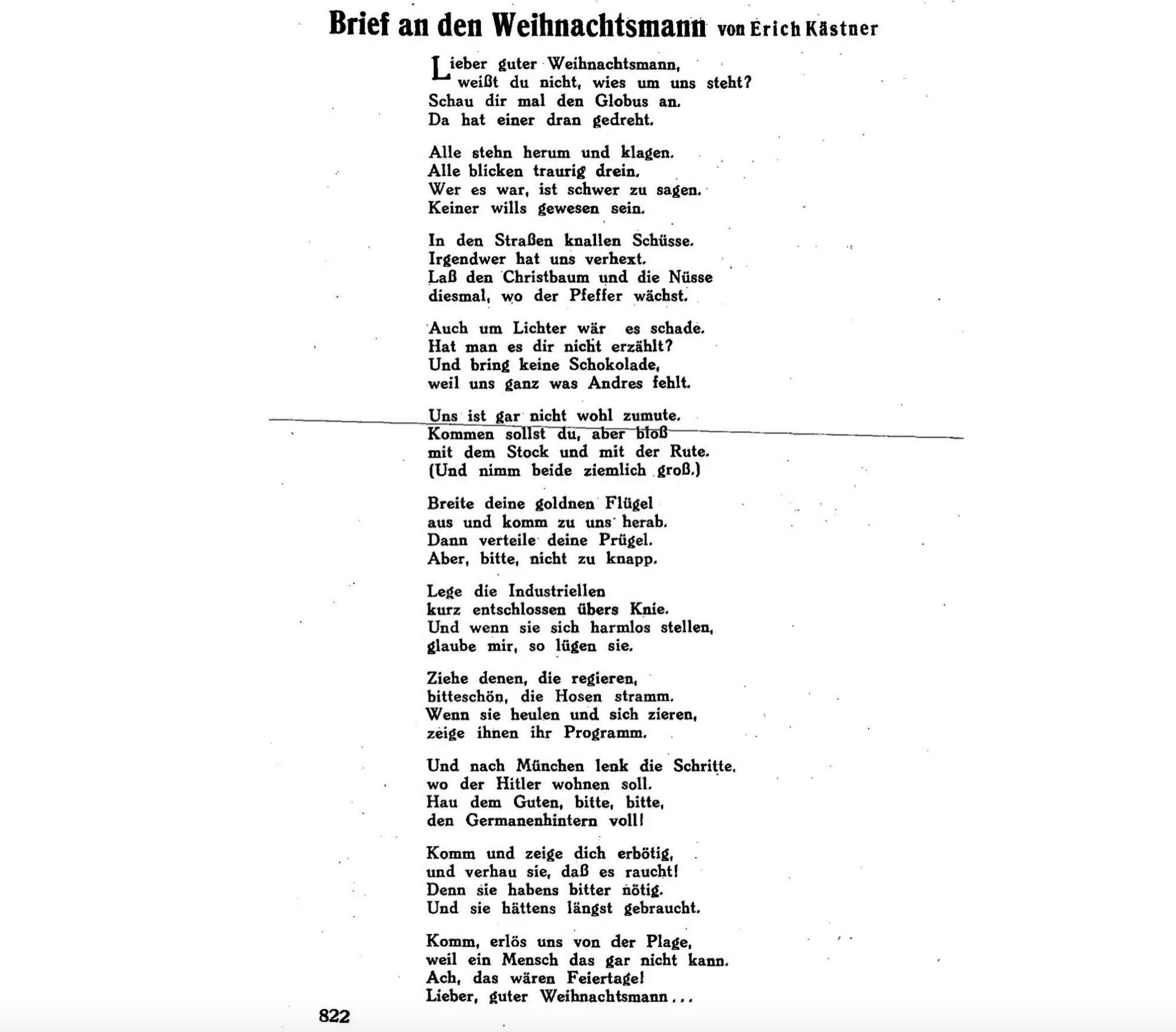 Brief an den Weihnachtsmann von Erich Kästner, alle elf Strophen.

(Gibt es hier komplett zu lesen, leider reichen die zu Verfügung stehenden Zeichen für die Bildbeschreibung nicht aus: 
https://gelsenkirchenhartz4.wordpress.com/2013/12/24/leserbrief-brief-an-den-weihnachtsmann-von-kastner/ )