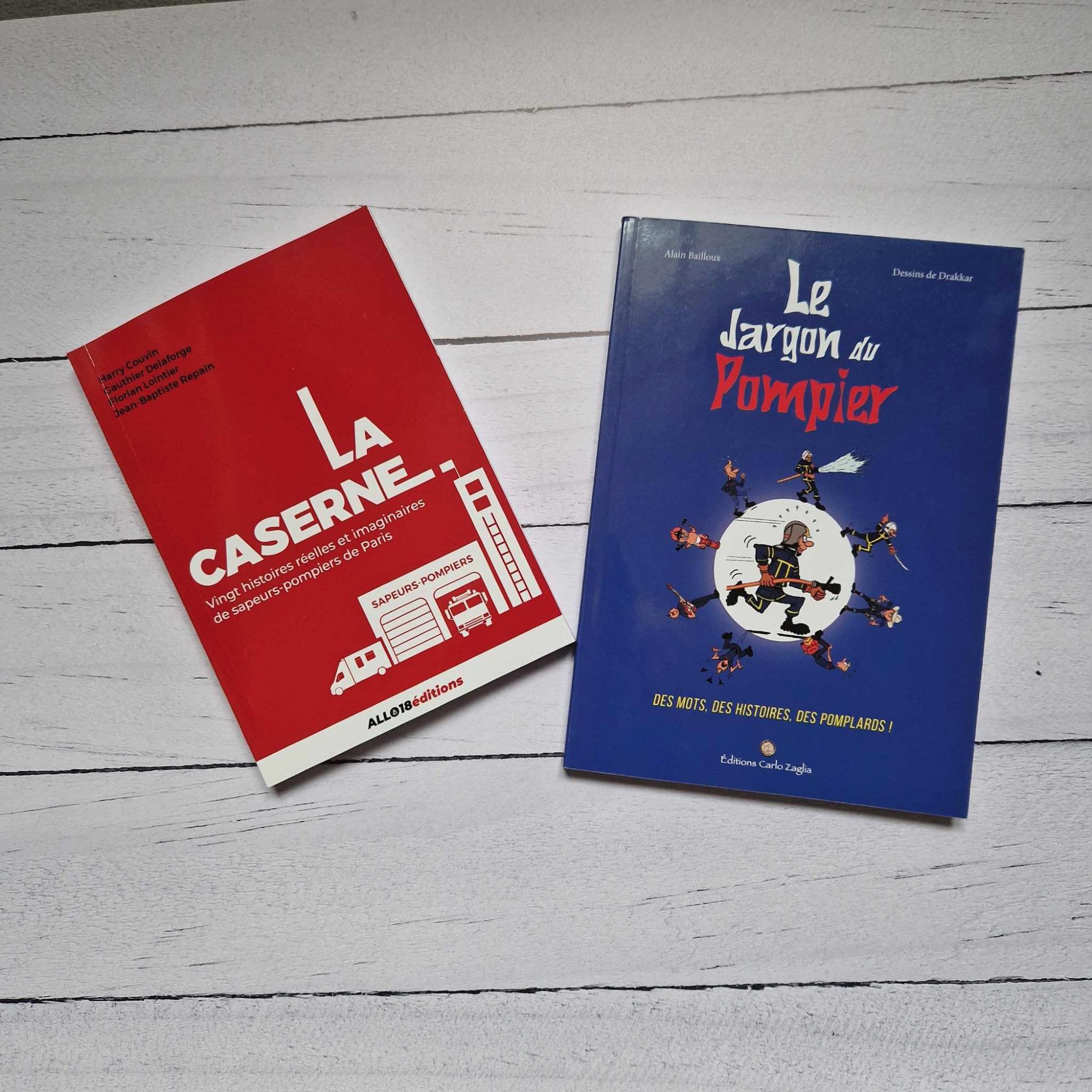 Livre "Le jargon du pompier" de Alain Bailloux et "La caserne" de Harry Couvin, Gauthier Delaforge, Florian Lointier, Jean-Baptiste Repain.