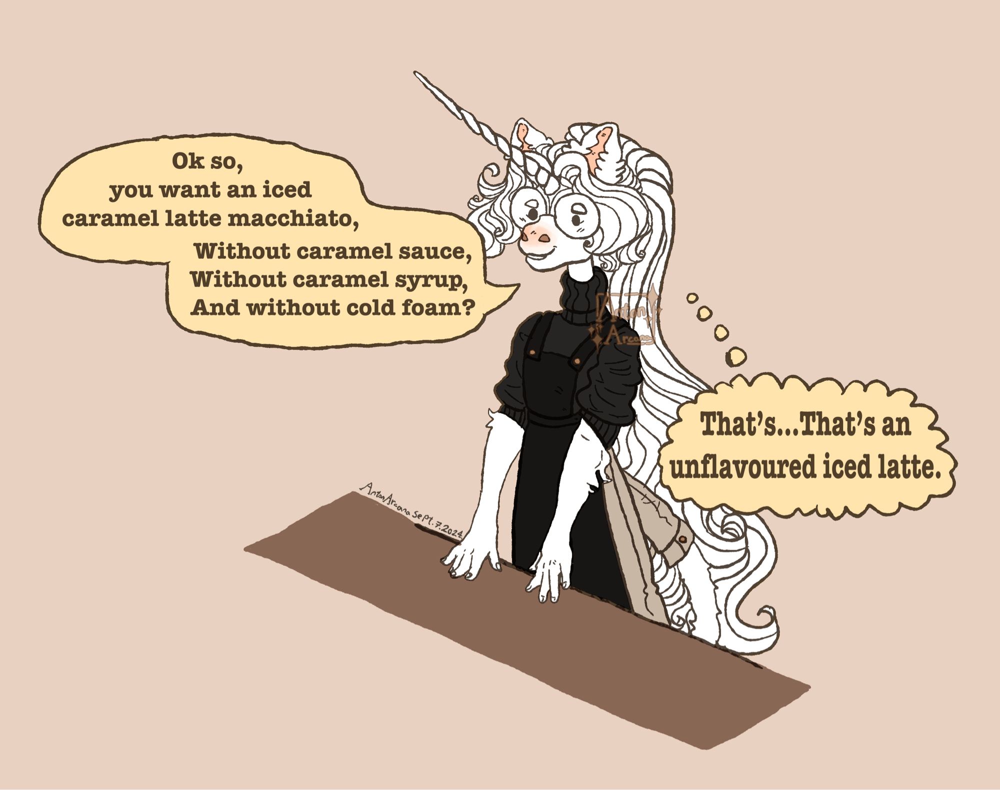 A digital illustration of Anton, a thin white anthro unicorn man with floor length white head hair, at work as a barista. He is standing behind a brown counter smiling at an implied customer. He says; “Ok so, you want an iced caramel latte macchiato, without caramel sauce, without caramel syrup, and without cold foam?” He is secretly thinking; “That’s…That’s an unflavoured iced latte.”