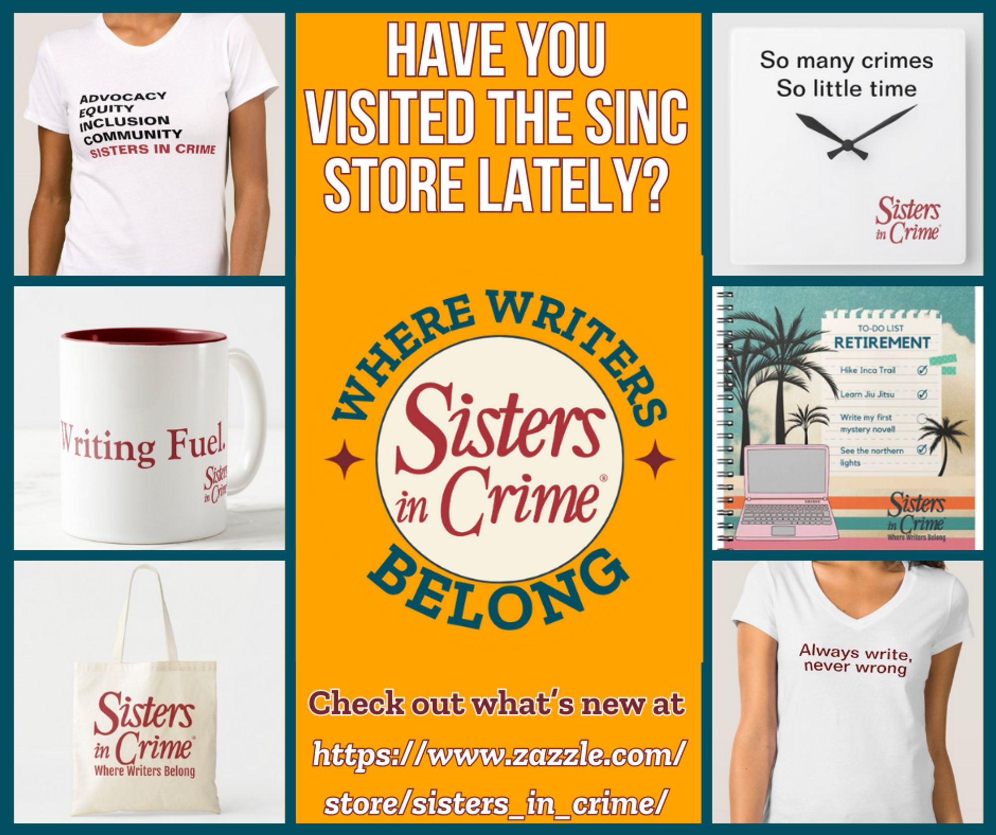 Have you visited the SinC Store lately? 

(various merchandise pictured)

Check out what's new at https://www.zazzle.com/
store/sisters_in_crime/

Sisters in Crime...Where Writers Belong