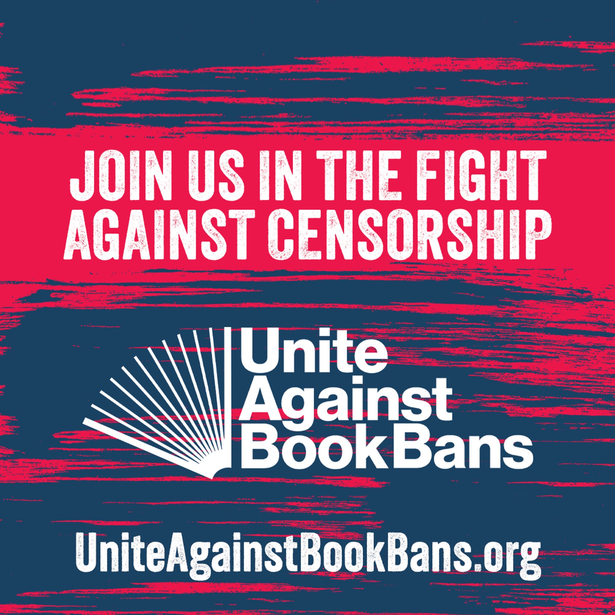 JOIN US IN THE FIGHT AGAINST CENSORSHIP

Unite AgainstBookBans

UniteAgainstBookBans.org