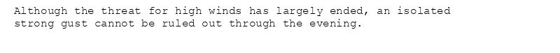 Although the threat for high winds has largely ended, an isolated
strong gust cannot be ruled out through the evening.