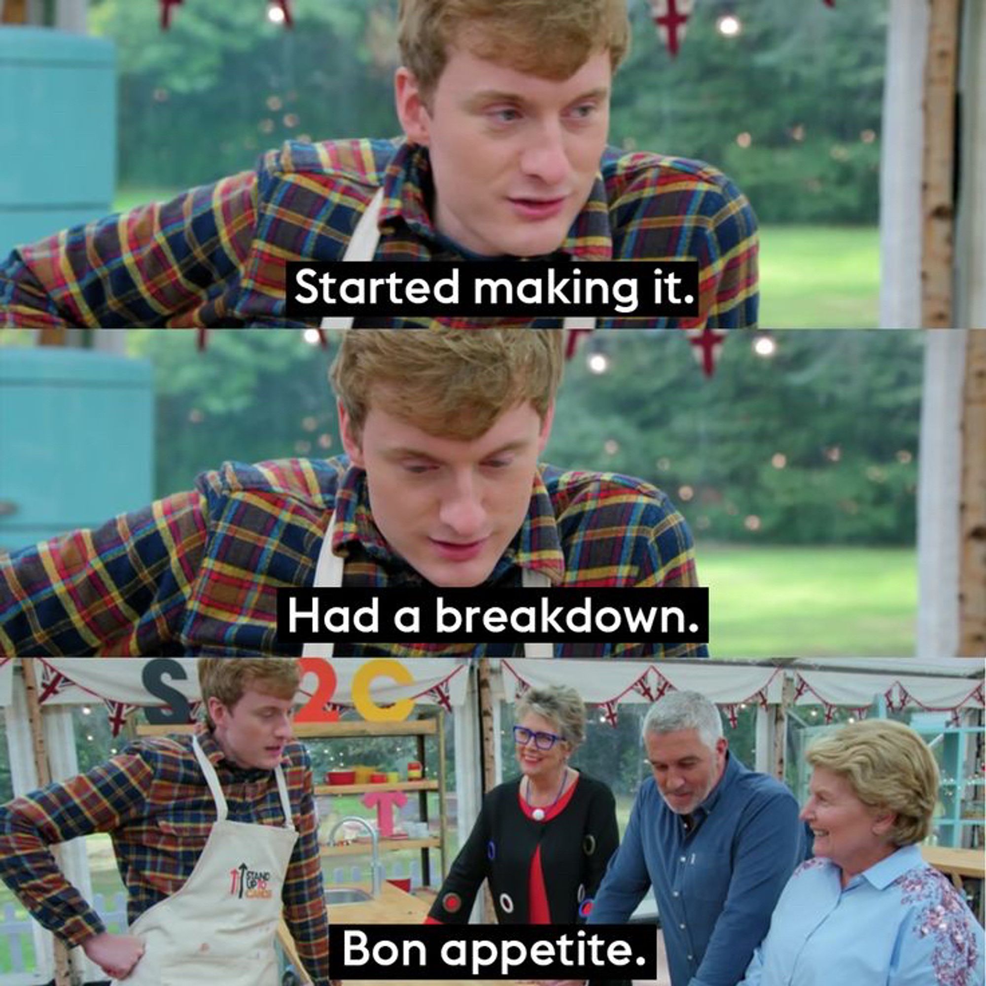 James Acaster from Great British Bake Off saying “started making it, had a breakdown, bon appetite”