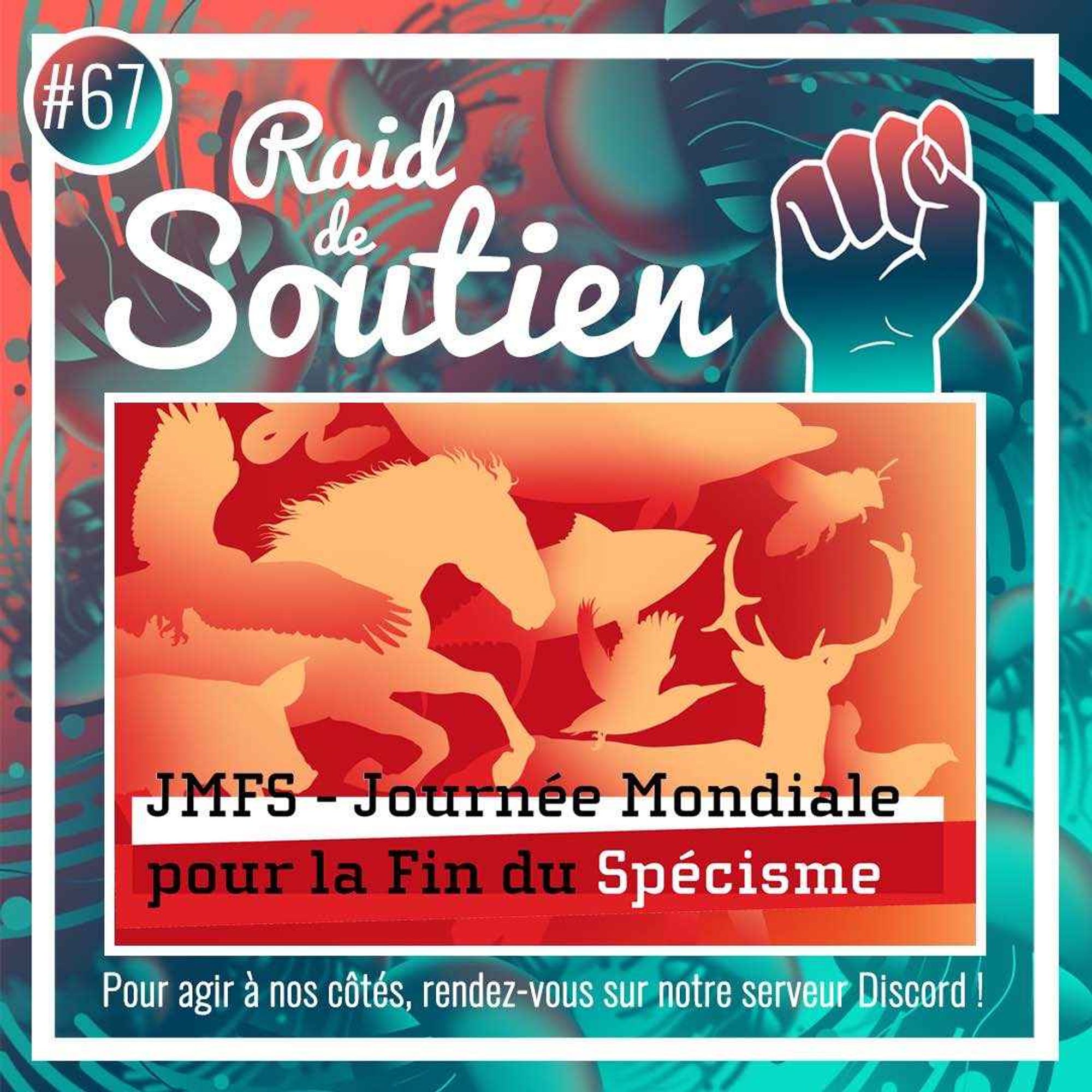 📣 CE SOIR 21H30 : RAID DE SOUTIEN #67 !

🐟🐙🐧🐱🐷 Nous soutiendrons la lutte contre le spécisme. 

👉 Dans le cadre de la JMFS - Journée Mondiale pour la Fin du Spécisme - @endofspeciesism - plusieurs types de contenus ont été produits et nous souhaitons booster leur visibilité.

✊ On vous attend nombreux·ses !

#ProjetMéduses #JMFS #JMFS2024 #WoDES #spécisme #antispécisme #animalisme #DroitsDesAnimaux #CauseAnimale #éthique #sentience #sentientisme