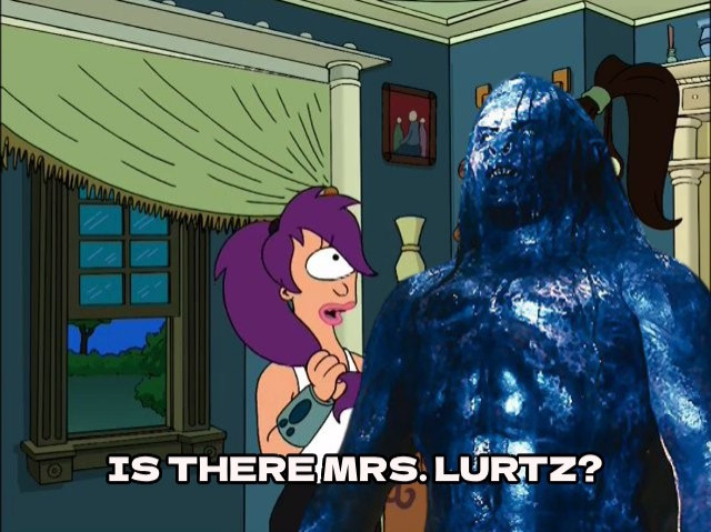 futurama leela:
is there mrs. lurtz?