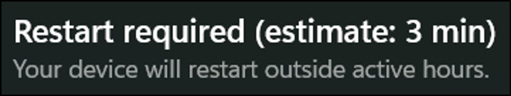 Notice from Wondows Update that my device will restart outside active hours.