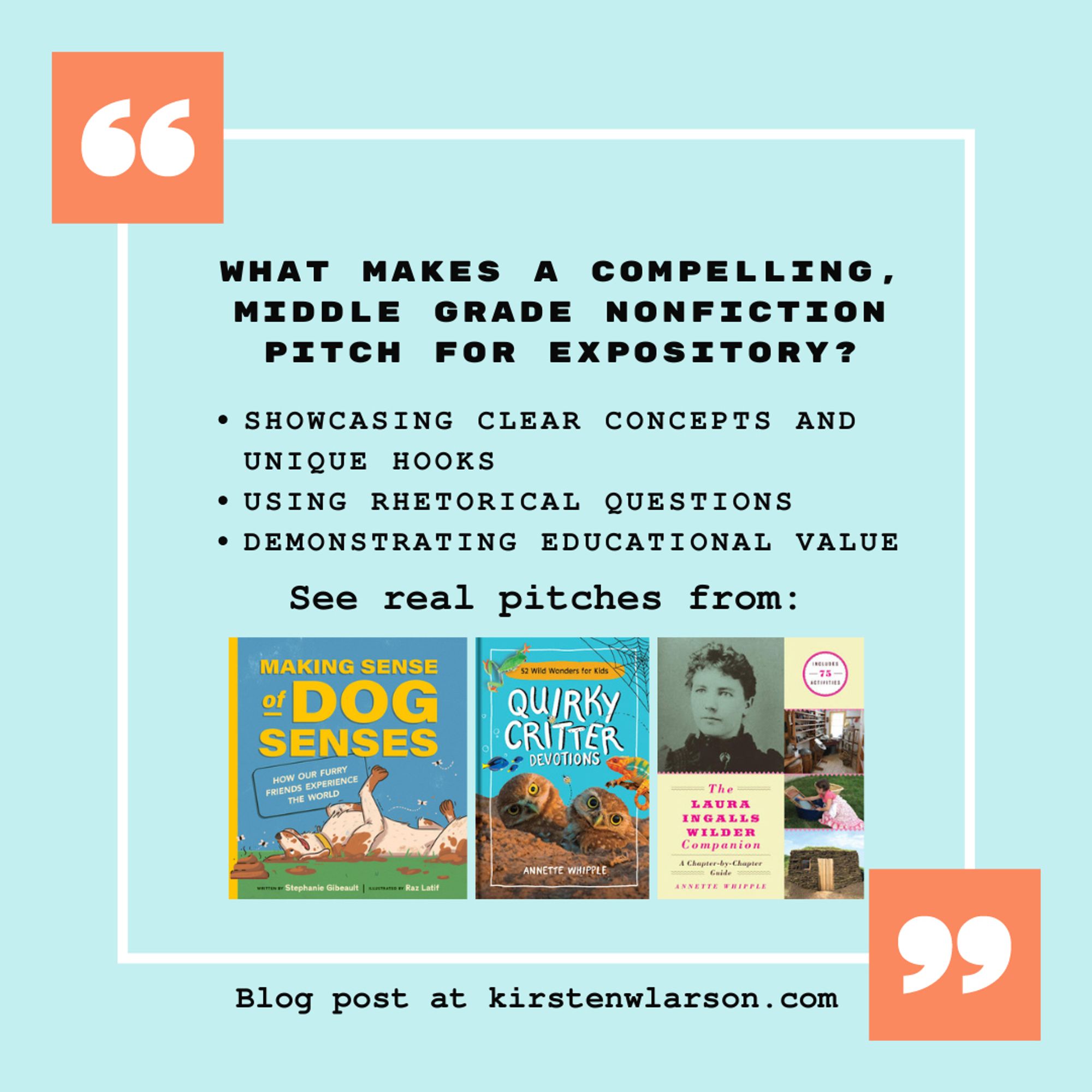 What makes a compelling middle grade nonfiction pitch for expository? Read more at kirstenwlarson.com.