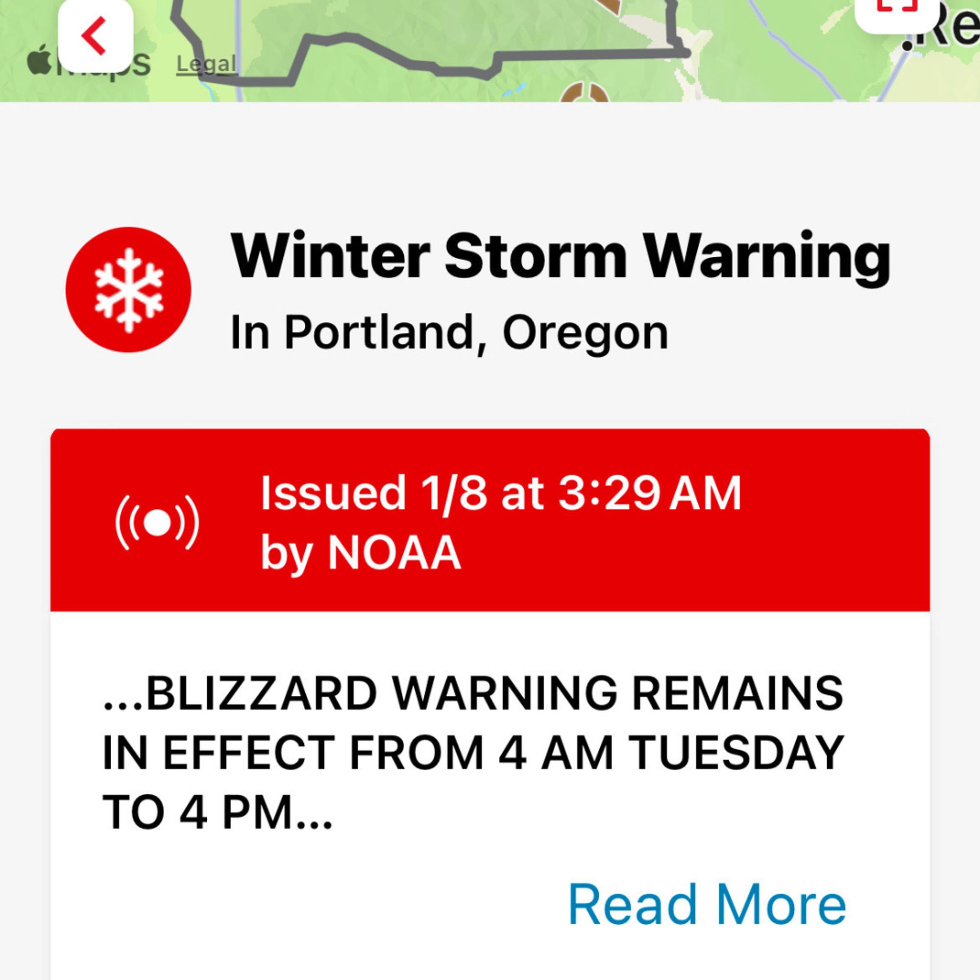 Picture of an NOAA alert: Winter Storm Warning in Portland, Oregon. Issued 1/8 at 3:29 AM by NOAA ...Blizzard Warning Remains in effect from 4 am Tuesday to 4 pm... Read More.