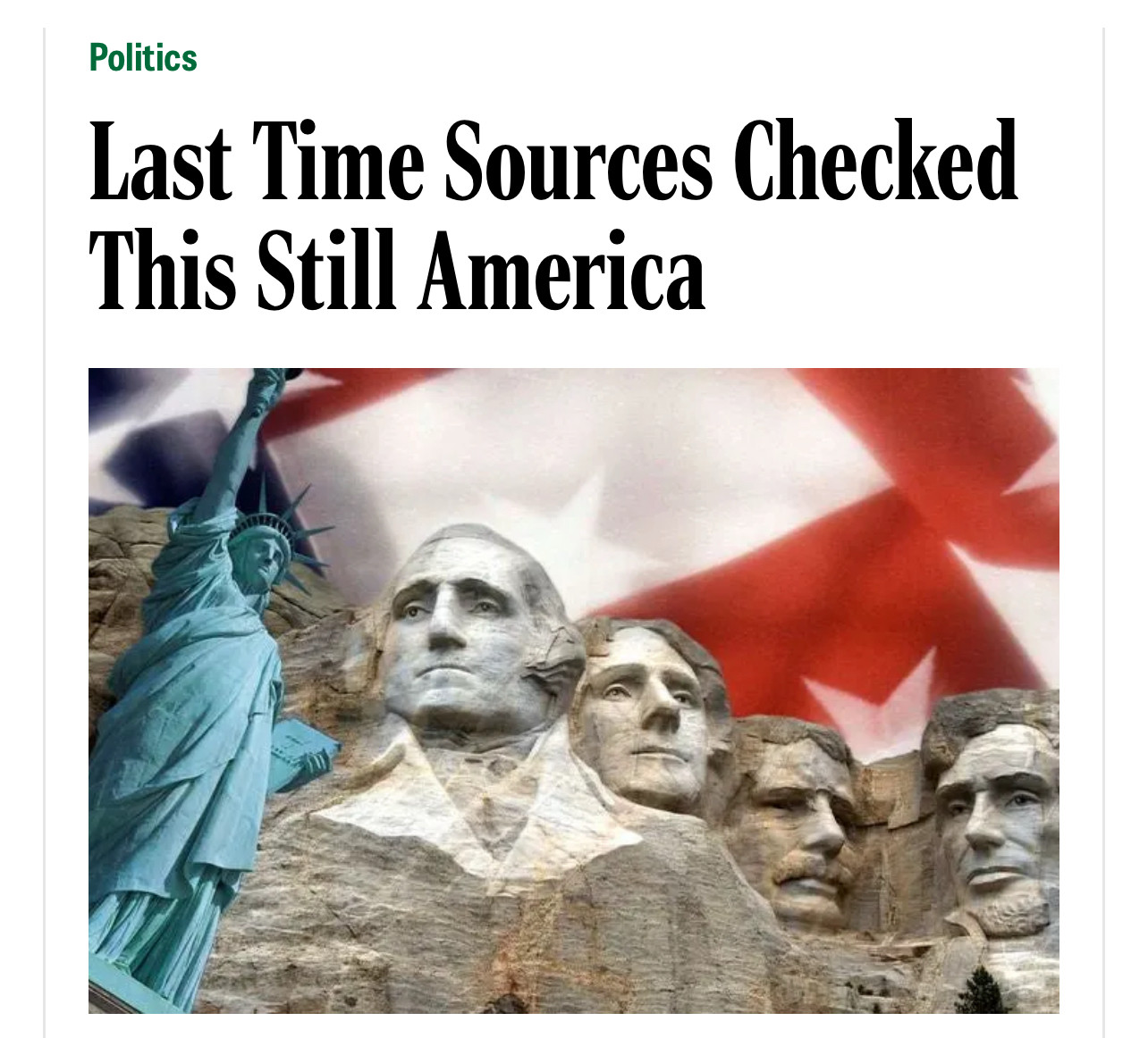 Onion headline: Last Time Sources Checked This Still America