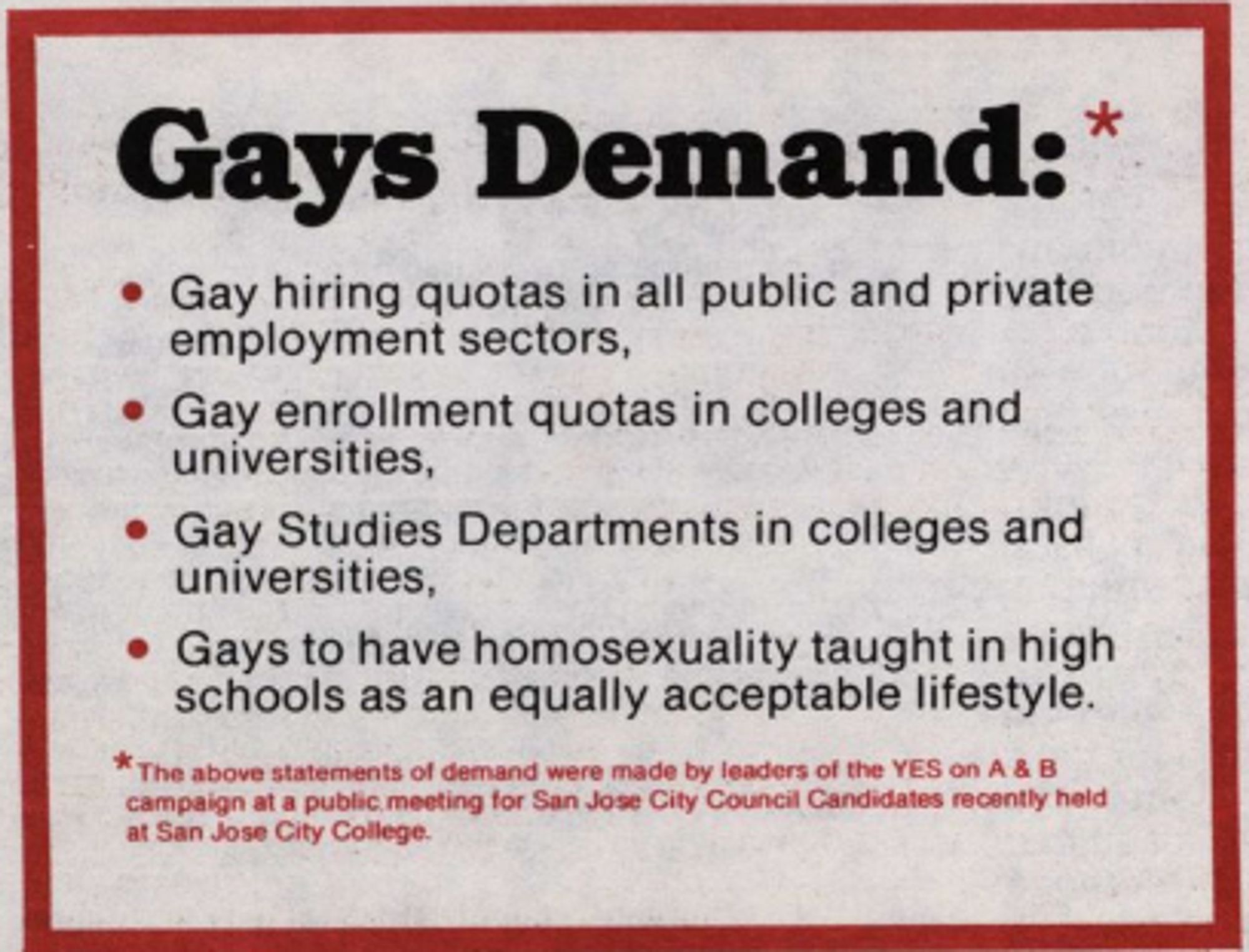 Clipping that lists what "Gays Demand" the four bullet points 1) Gay hiring quotas in all public and private employment sectors 2) Gay enrollment quotas in colleges and universities 3) Gay Studies Departments in colleges and universities 4) Gays to have homosexuality taught in high schools as an equally acceptable lifestyle.