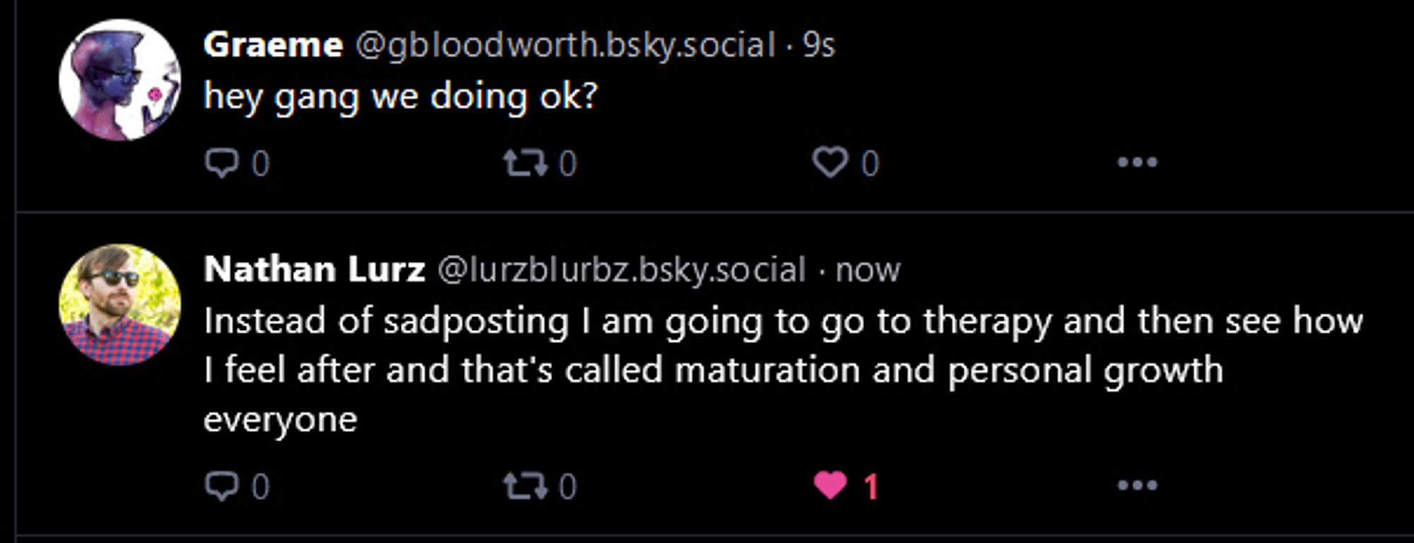 screenshots of two posts, this one and one from the second posting right udner saying "instead of sadposting I am going to go to therapy and then see how i feel and that's called maturation and personal growth everyone"