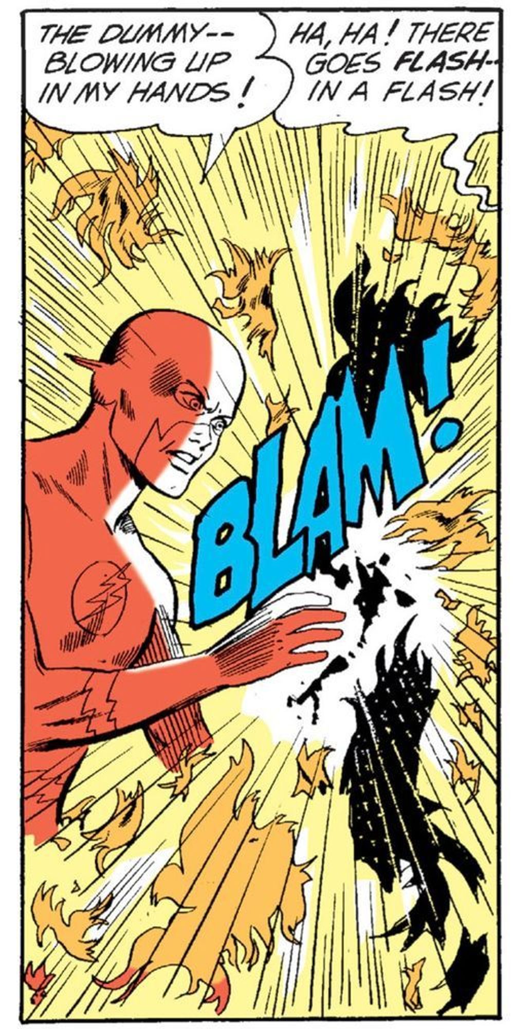 With a giant "BLAM", Flash Barry Allen says, "The dummy--blowing up in my hands!" Off panel someone says, "Ha, ha! There goes FLASH--in a flash!"