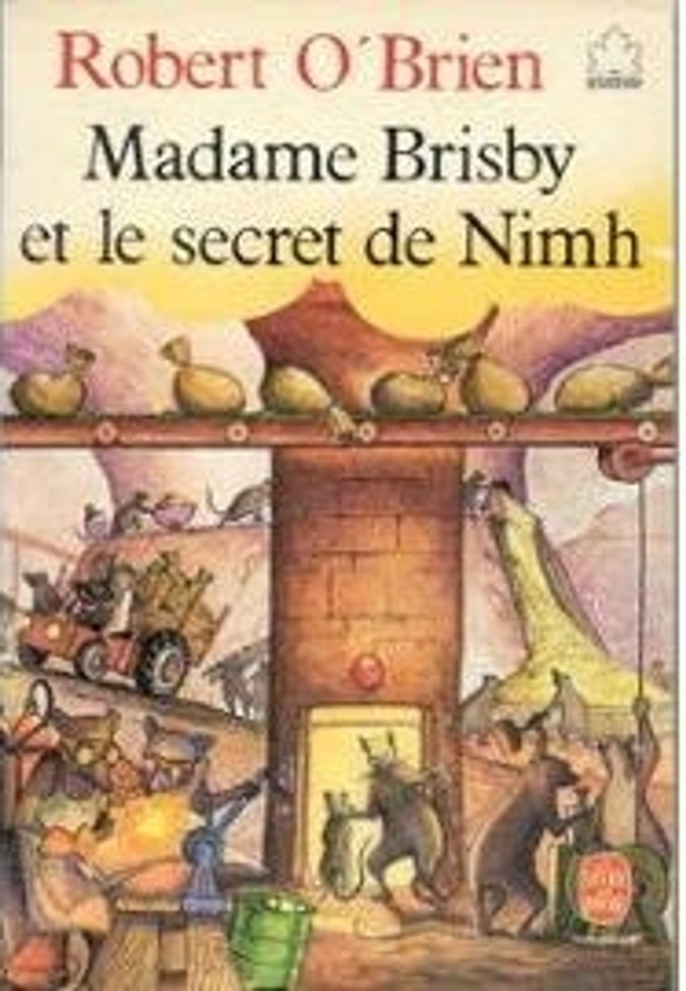 Madame Brisby et le secret de NiMH écrit par Robert O'Brien.