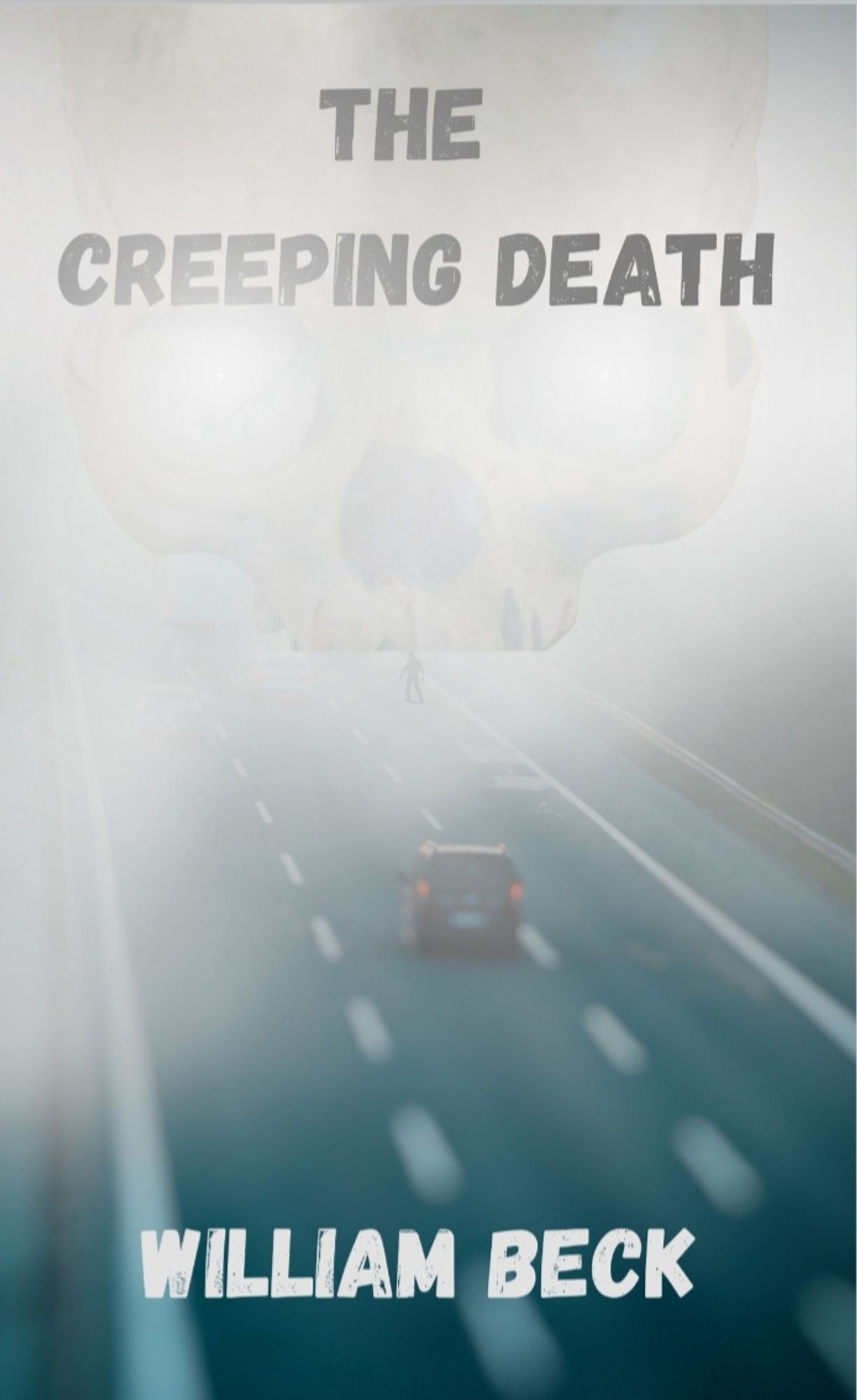 Books I read in the last 2 months: The Creeping Death by William Beck