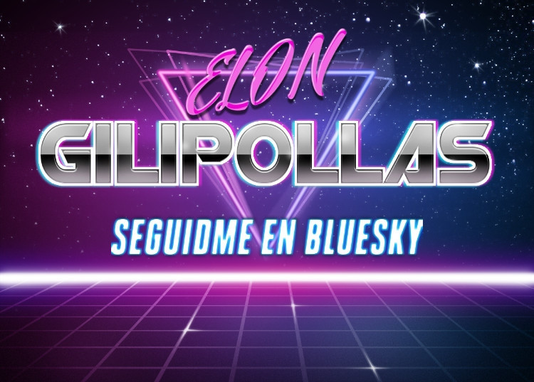 Meme estética ochentera que reza: Elon gilipollas. Seguidme en bluesky".