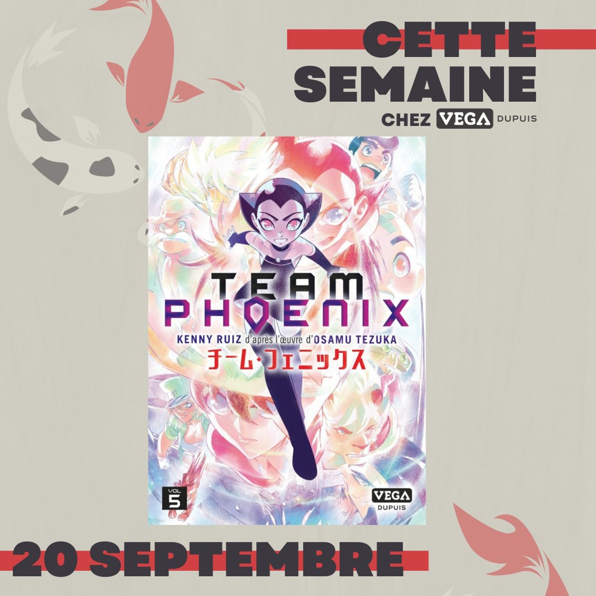 Cette semaine chez Vega Dupuis, Team Phoenix tome 5 le 20 septembre, avec en couverture Uran au premier plan et les visages de tous les autres personnages en fond.