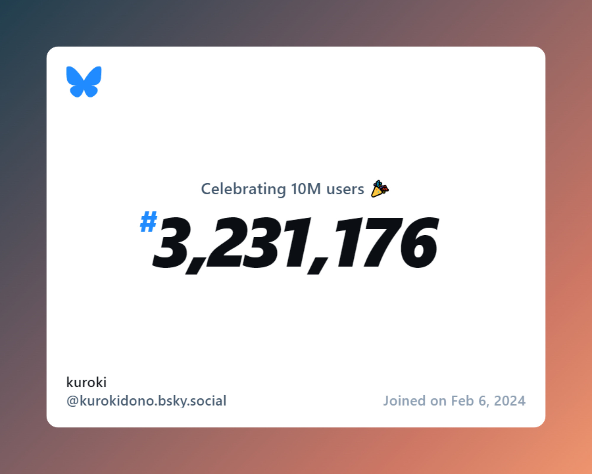 A virtual certificate with text "Celebrating 10M users on Bluesky, #3,231,176, kuroki ‪@kurokidono.bsky.social‬, joined on Feb 6, 2024"