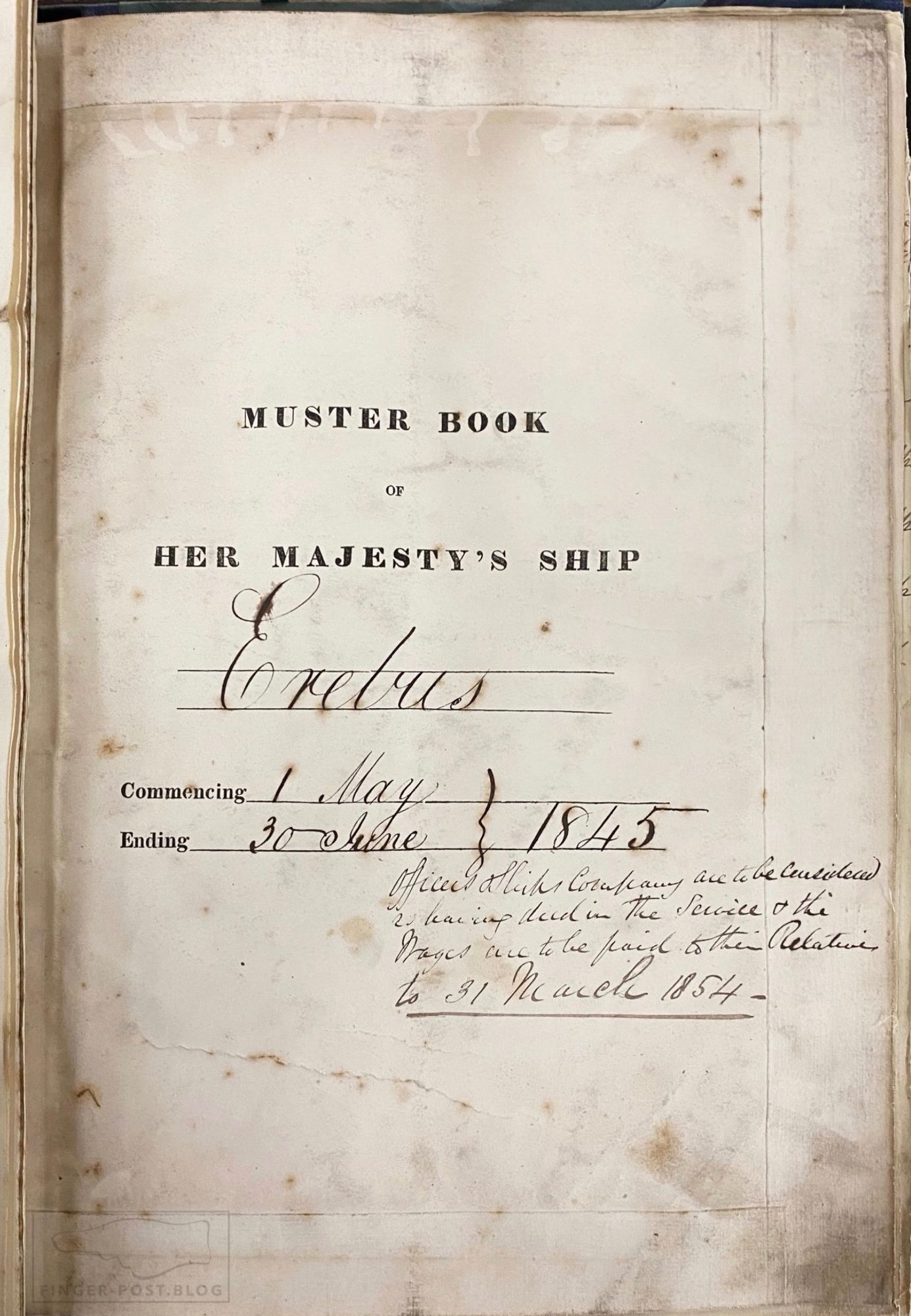 The front page of the 1845 muster book of HMS Erebus (TNA ADM 38/672). 

A note at the bottom reads "Officers & Ships Company are to be considered as having died in the Service & the Wages are to be paid to their Relatives to 31 March 1854".