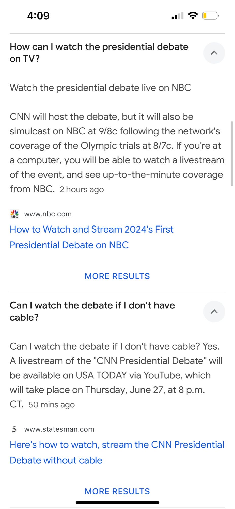 Screenshot of Google results for 2 common debate viewing questions.  
Question 1: "How can I watch the presidential debate on TV?"  
Answer 1: "Watch the presidential debate live on NBC.
CNN will host the debate, but it will also be simulcast on NBC at 9/8c following the network's coverage of the Olympic trials at 8/7c. If you're at a computer, you will be able to watch a livestream of the event, and see up-to-the-minute coverage from NBC.  2 hours ago" 

Question 2: "Can I watch the debate if I don't have cable?"  
Answer 2: "Yes.  A livestream of the "CNN Presidential Debate" will be available on USA TODAY via YouTube, which will take place on Thursday, June 27, at 8 p.m."