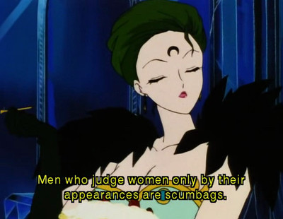 From sailor moon caption says - men who judge women only by their appearances are scumbags.