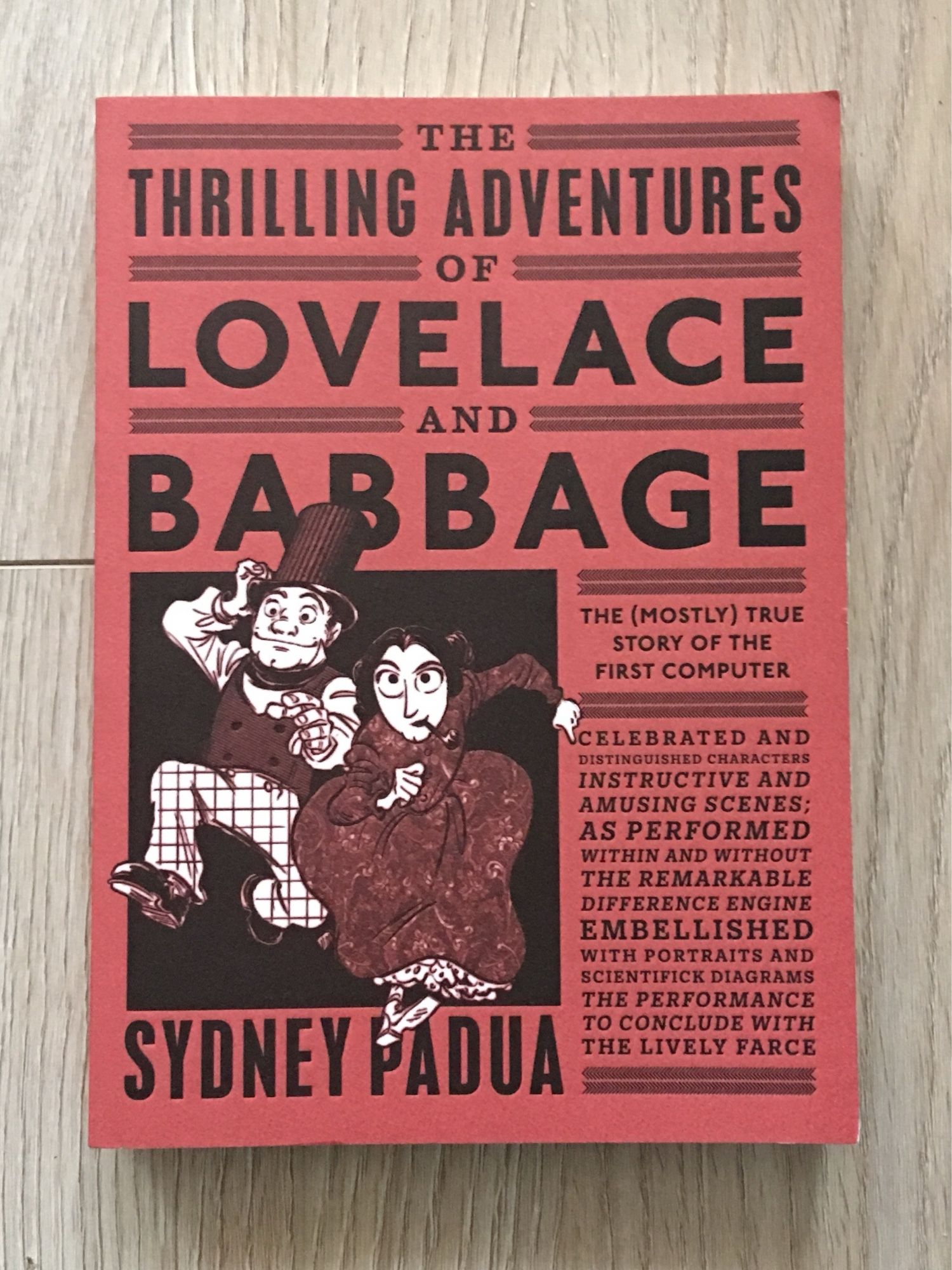 Paperback edition of The Thrilling Adventures of Lovelace and Babbage by Sydney Padua