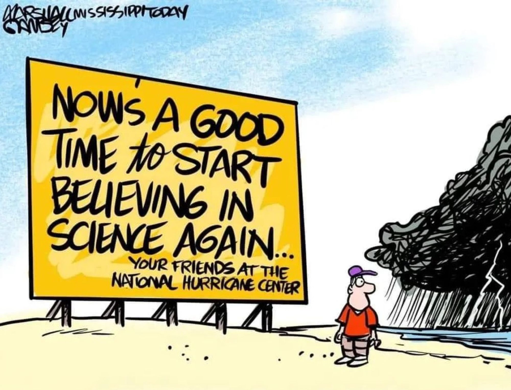 Sign says "Now's a good time to start believing in science again. - Your friends at the National Hurricane Center."