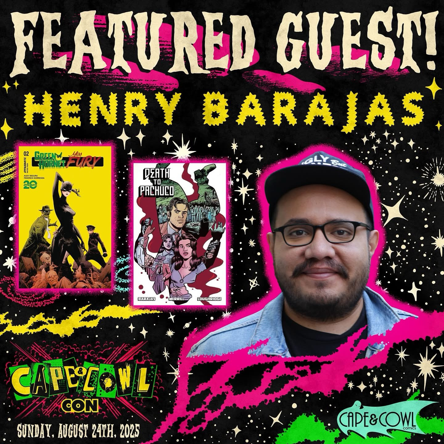 Featured guest Henry Barajas graphic to promote cape & cowl con Sunday August 24th