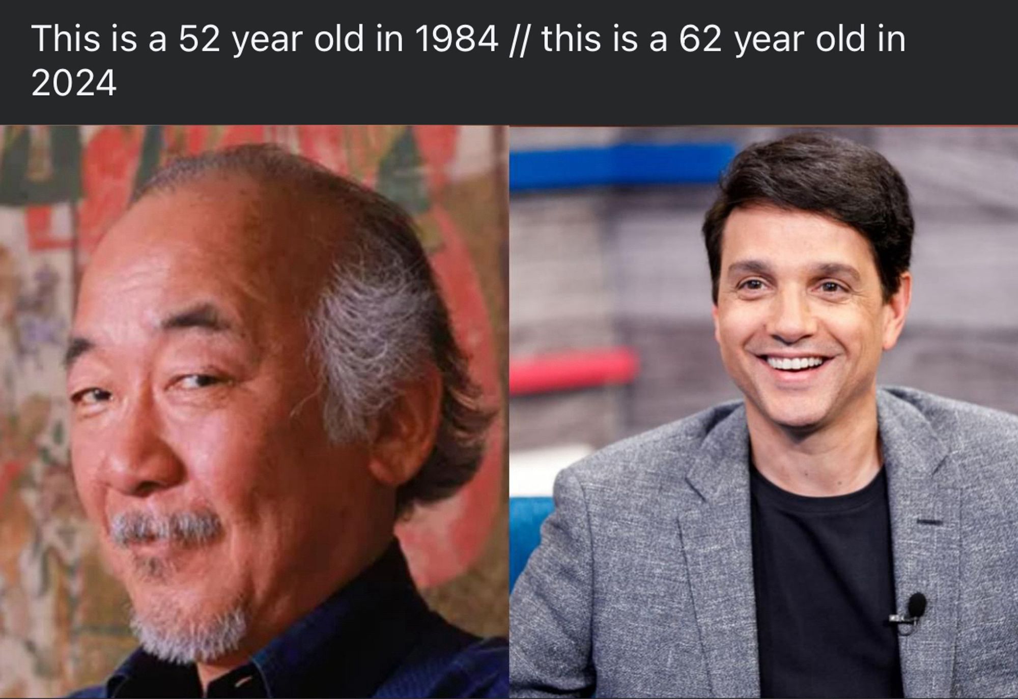 Photo of Pat Morita in 1984 next to a present day photo if Ralph Macchio captioned “This is a 52 year old in 1984// This is a 62 year old in 2024”