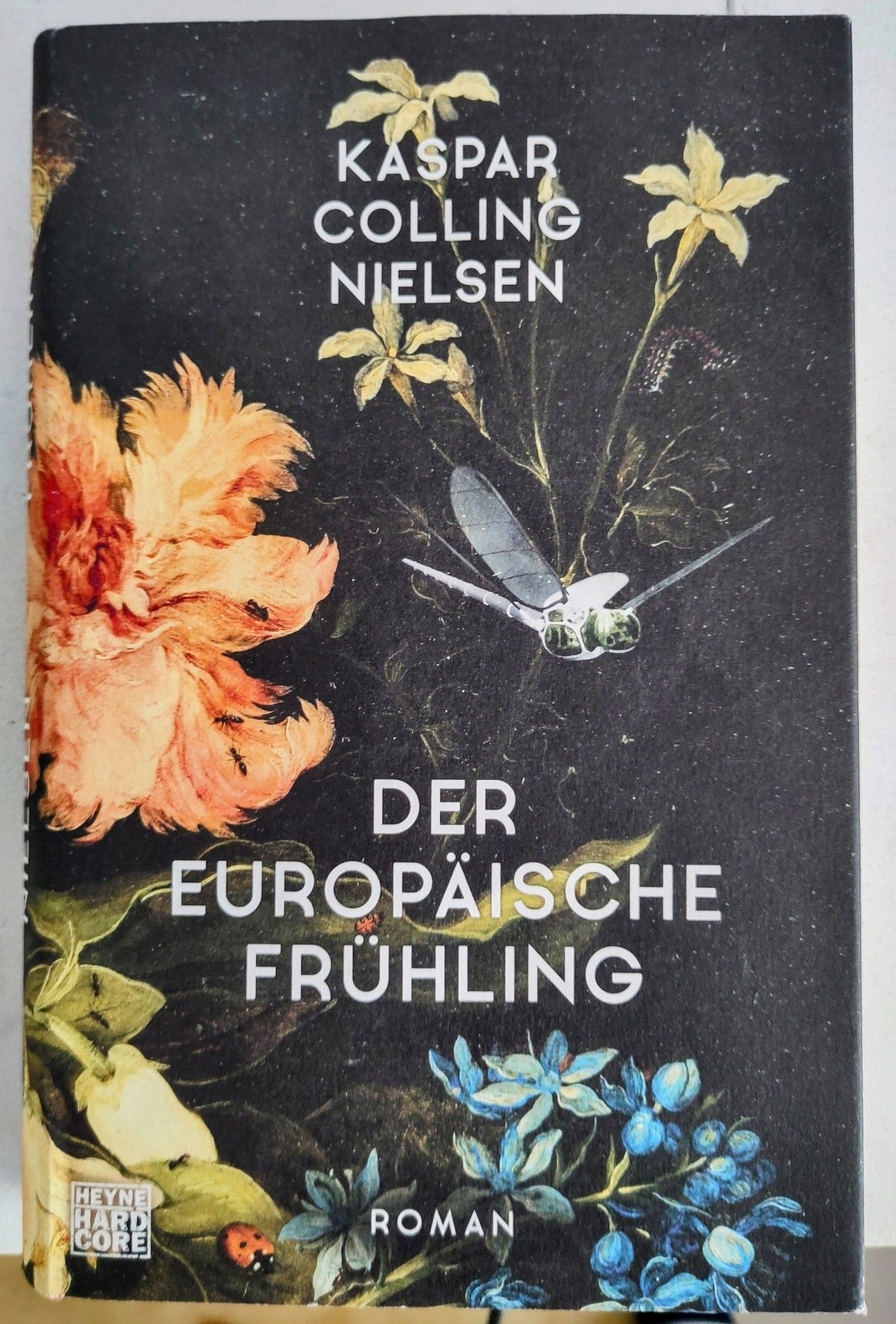 KASPAR COLLING NIELSEN

DER EUROPÄISCHE FRÜHLING

HEYNE HARD CORE

ROMAN