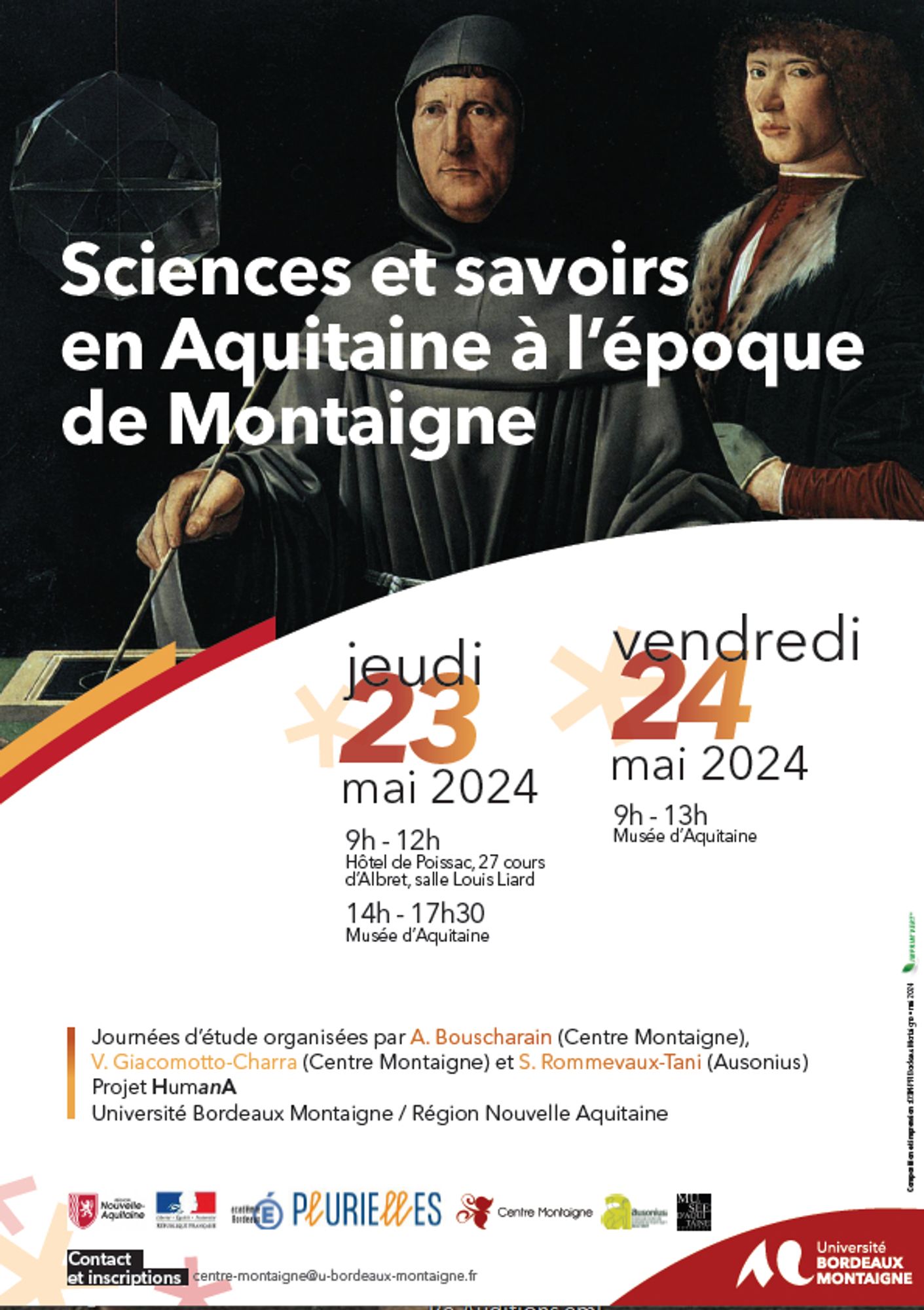 Affiche de la journée d'étude Sciences et savoir en Aquitaine à l'époque de Montaigne, jeudi 23 mai au rectorat de Bordeaux le matin, au musée d'Aquitaine l'après-midi, vendredi 24 mai au matin au musée d'Aquitaine.