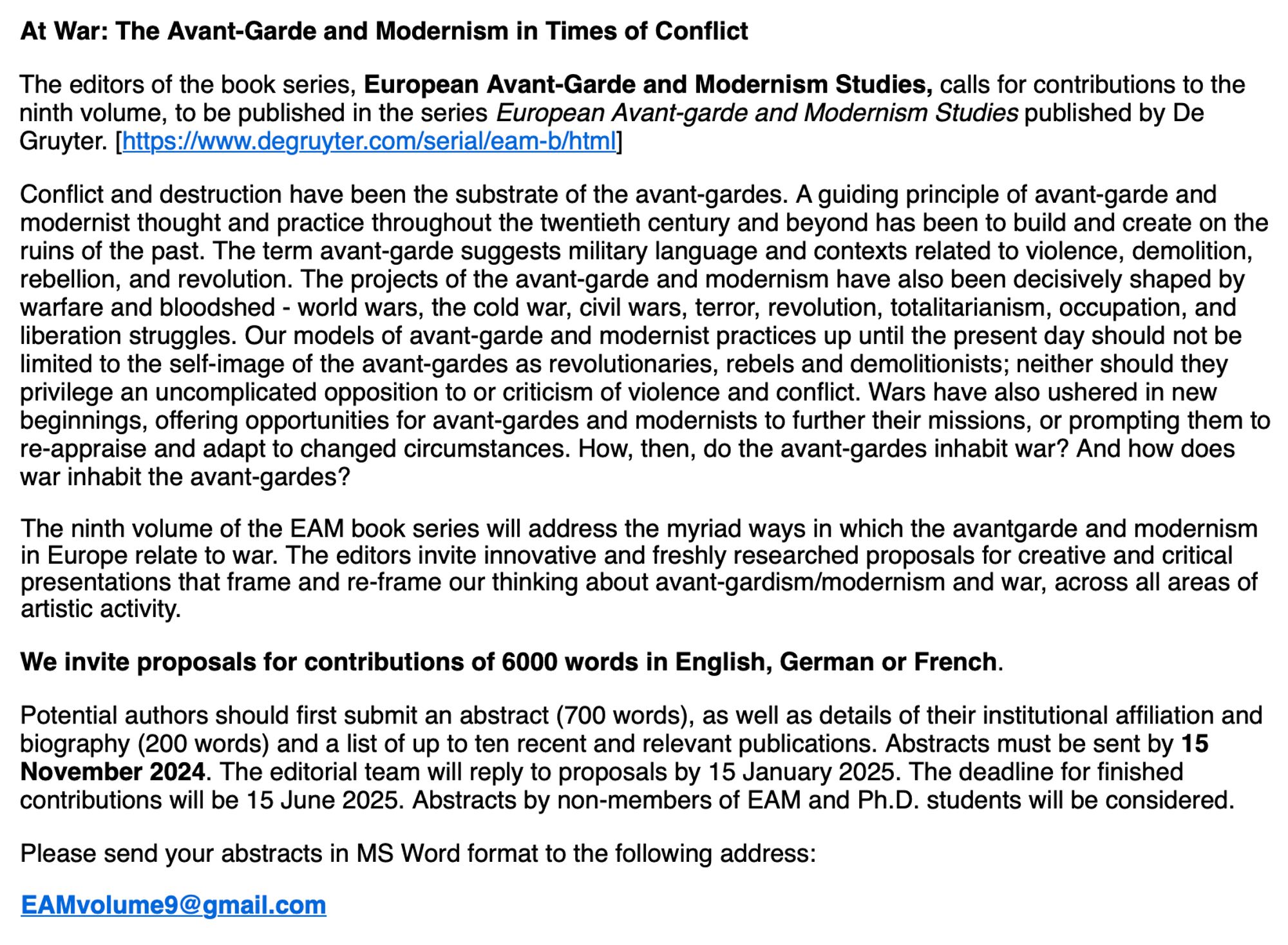 SAt War: The Avant-Garde and Modernism in Times of Conflict
The editors of the book series, European Avant-Garde and Modernism Studies, calls for contributions to the ninth volume, to be published in the series European Avant-garde and Modernism Studies published by De Gruyter. [https://www.degruyter.com/serial/eam-b/html]

Deadline for abstracts, 15 November 2024 sent to EAMvolume9@gmail.com