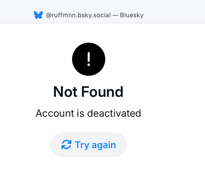 @ruffmnn.bsky.social - Bluesky
!
Not Found
Account is deactivated
 Try again