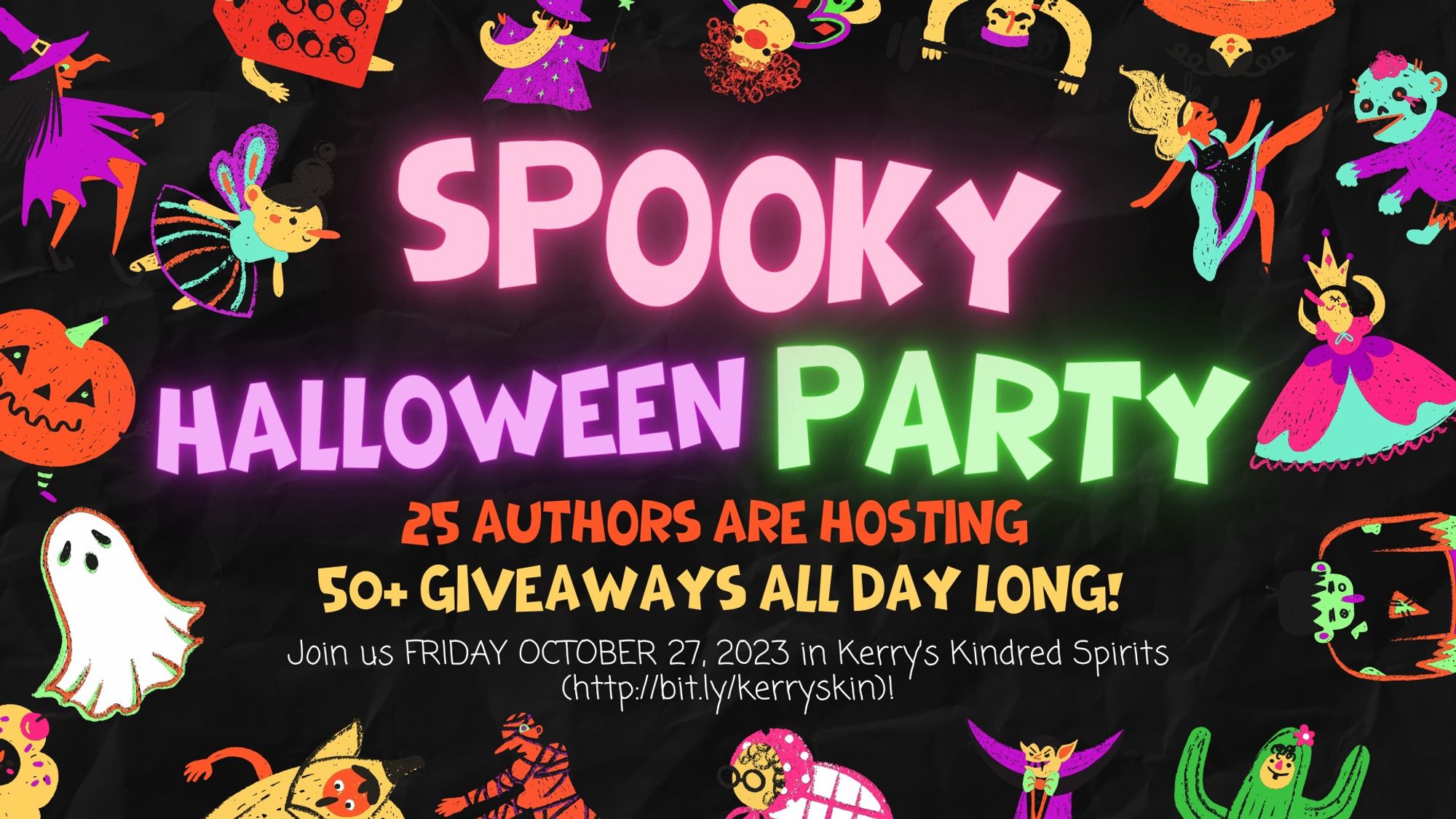 Halloween graphic for Spooky Halloween Party on Friday, October 27th, where 25 authors are hosting 50+ giveaways all day at https://bit.ly/kerryskin