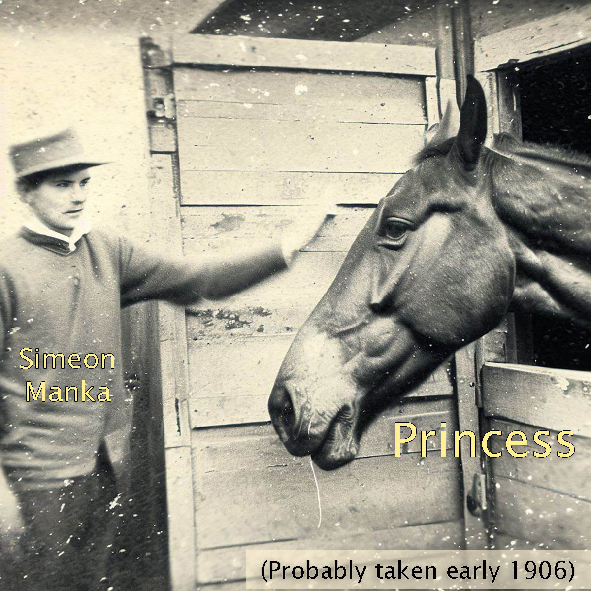 Simeon Manka with his horse (and only friend) Princess in early 1906