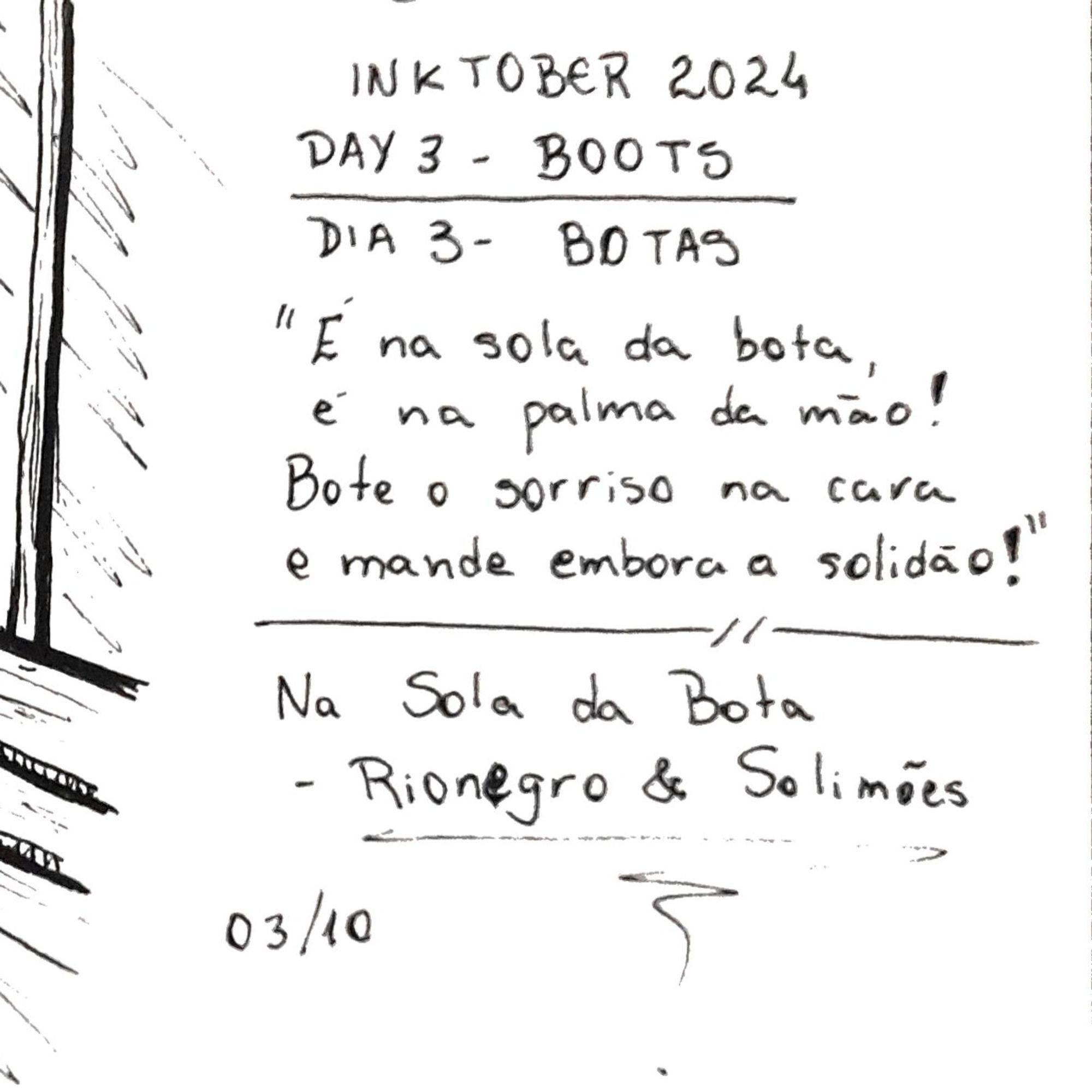 A segunda imagem trás a letra da música de Rionegro e Solimões, Na Sola da Bota: "É na sola da bota, é na palma da mão! Bote o sorriso na cara e mande embora a solidão!"