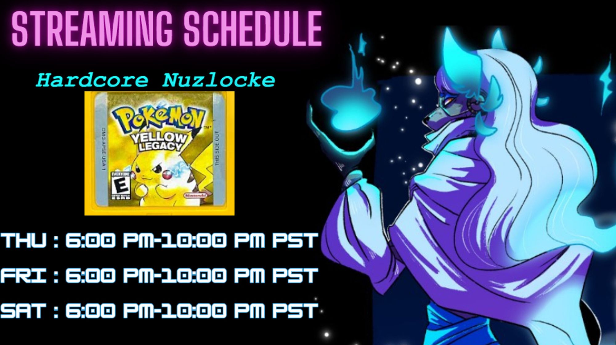 Pokemon Yellow Legacy Hardcore Nuzlocke stream schedule! Will be live Thursday - Saturday from 6PM PST to 10PM PST!