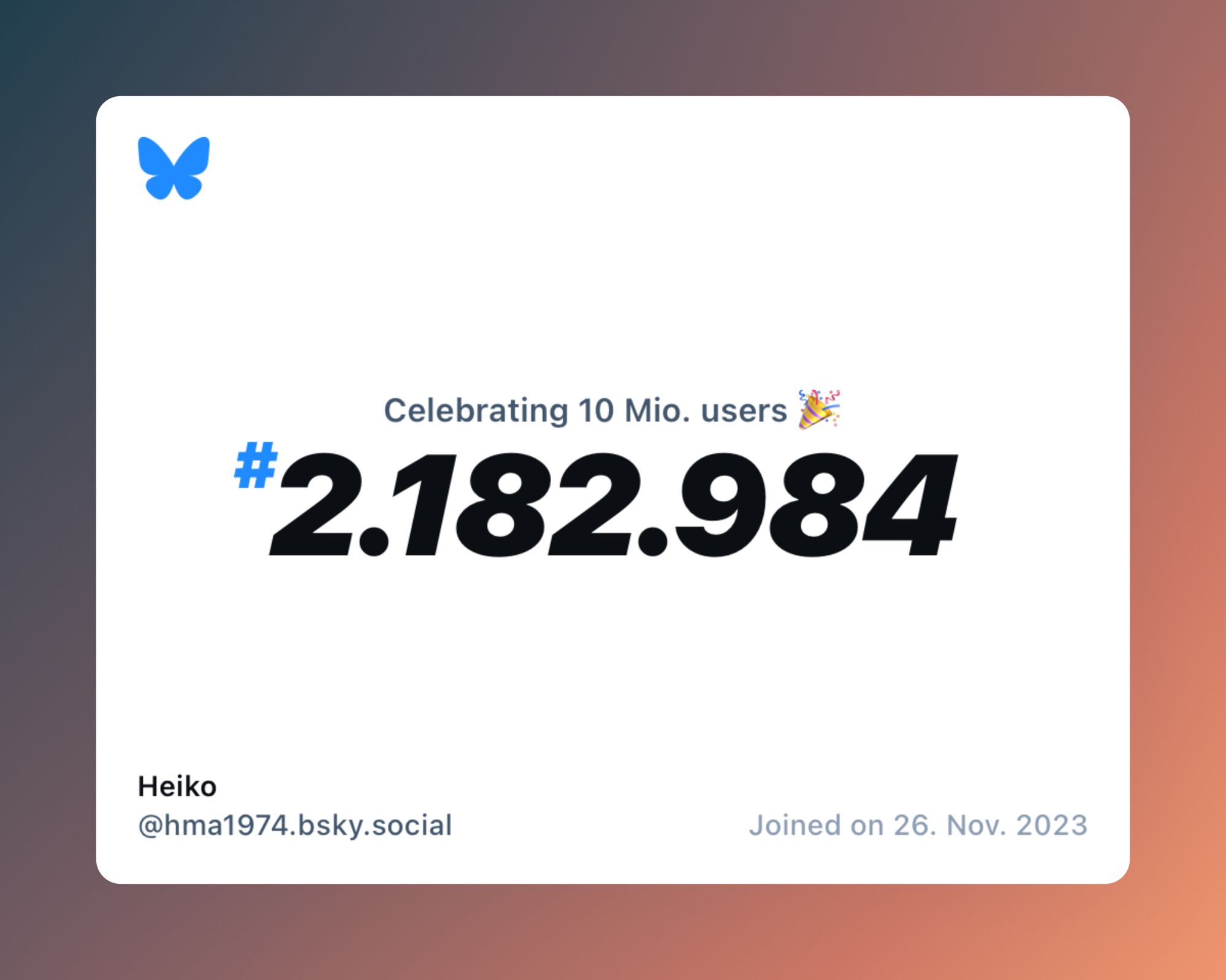 A virtual certificate with text "Celebrating 10M users on Bluesky, #2.182.984, Heiko ‪@hma1974.bsky.social‬, joined on 26. Nov. 2023"