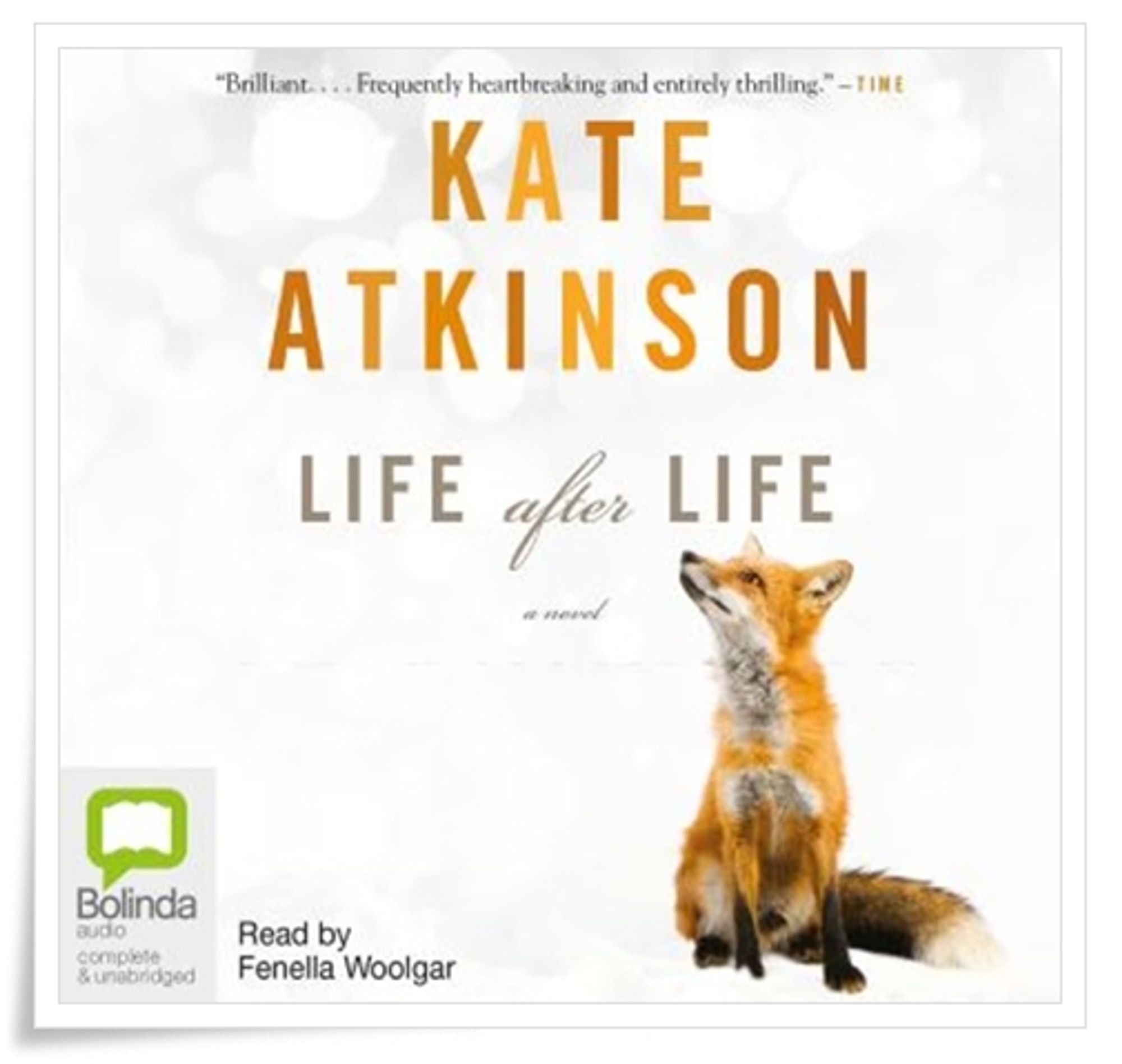 Book cover: “Life after Life” by Kate Atkinson (Penguin, 2013); audiobook read by Fenella Woolgar (Bolinda, 2014)