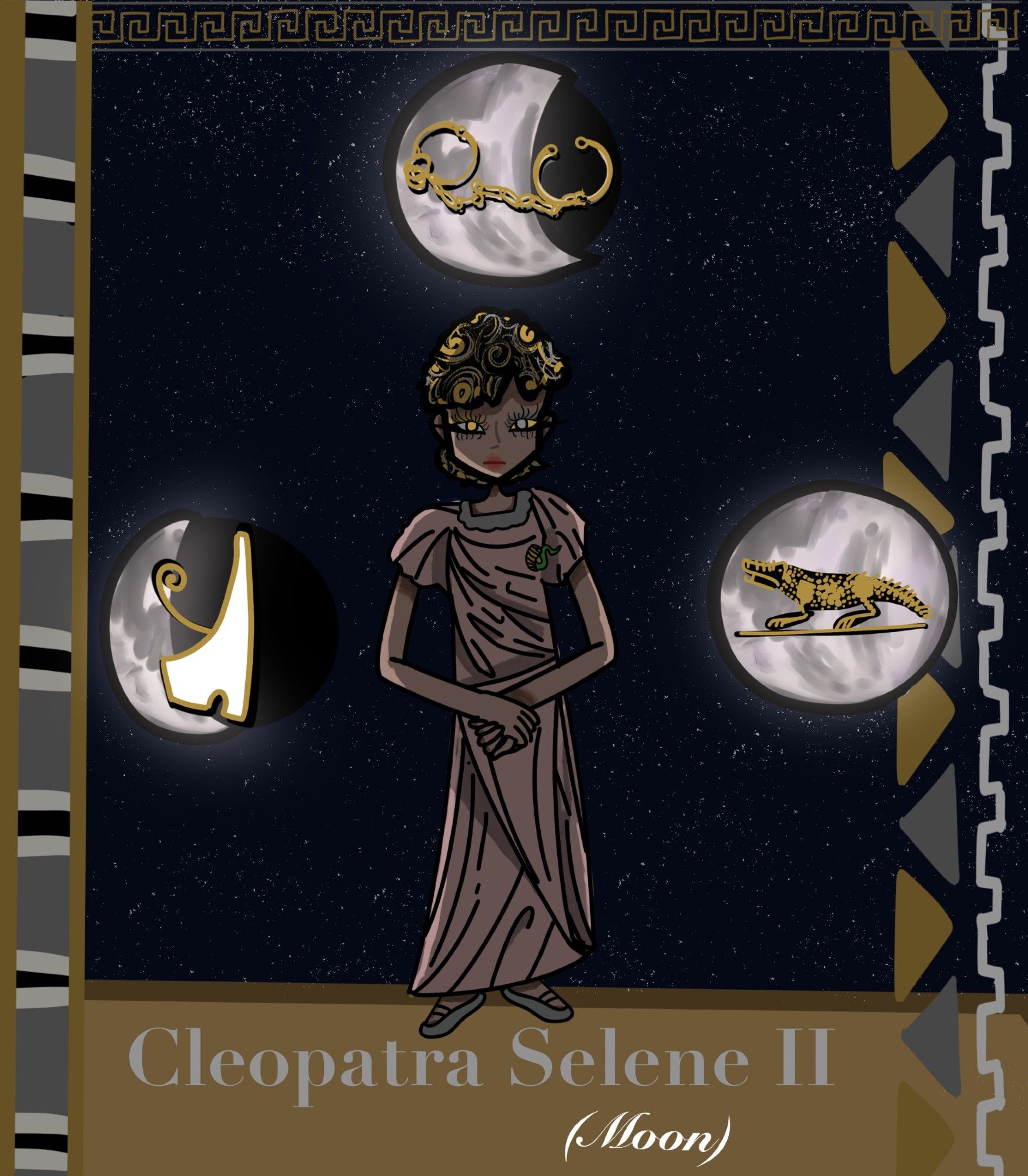 A young woman wearing a pink dress stands in front of a starry night background. There are three moons, each with a symblo: the crown of Egypt to the left, slave shackles above, and a crocodile to the right. Her name is written along the bottom: Cleopatra Selene (Moon) II.