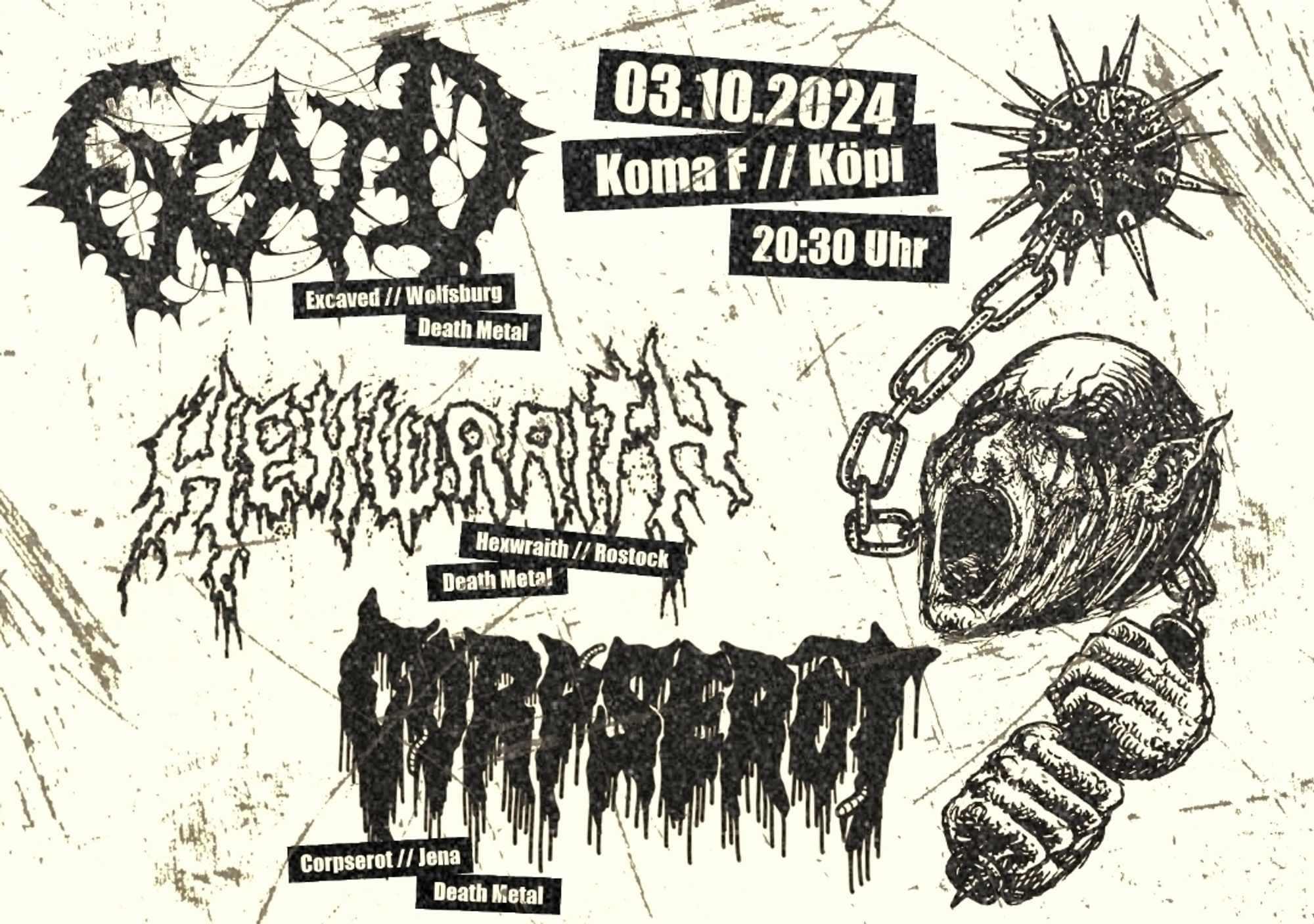 Gigflyer für den 03.10. im Köpi in Berlin. Es spielen Corpserot, Excaved und Hexwraith. Daneben abgebildet: ein Morgenstern schwingender Dämonenkopf.