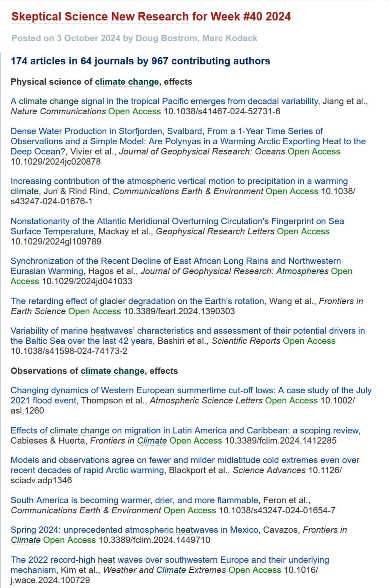 Screenshot of a part of the Skeptical Science New Research for Week #40 2024, shown are just the first two topics out of these:
Included cateogries:

- Physical science of climate change, effects
- Observations of climate change, effects
- Instrumentation & observational methods of climate change, effects
- Modeling, simulation & projection of climate change, effects
- Advancement of climate & climate effects modeling, simulation & projection
- Paleoclimate & paleogeochemistry
- Biology & climate change, related geochemistry
- GHG sources & sinks, flux, related geochemistry
- CO2 capture, sequestration science & engineering
- Decarbonization
- Geoengineering climate
- Black carbon
- Aerosols
- Climate change communications & cognition
- Agronomy, animal husbundry, food production & climate change
- Hydrology, hydrometeorology & climate change
- Climate change economics
- Climate change mitigation public policy research
- Climate change adaptation & adaptation public policy research ...