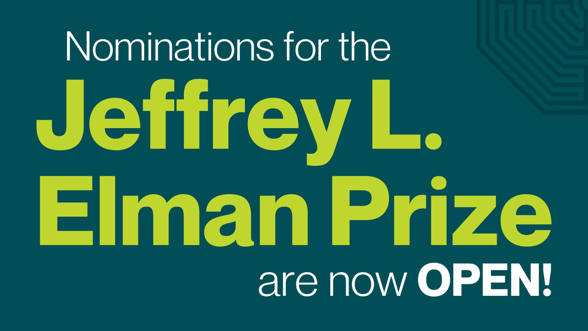 Nominations for the Jeffrey L. Elman Prize are now OPEN!