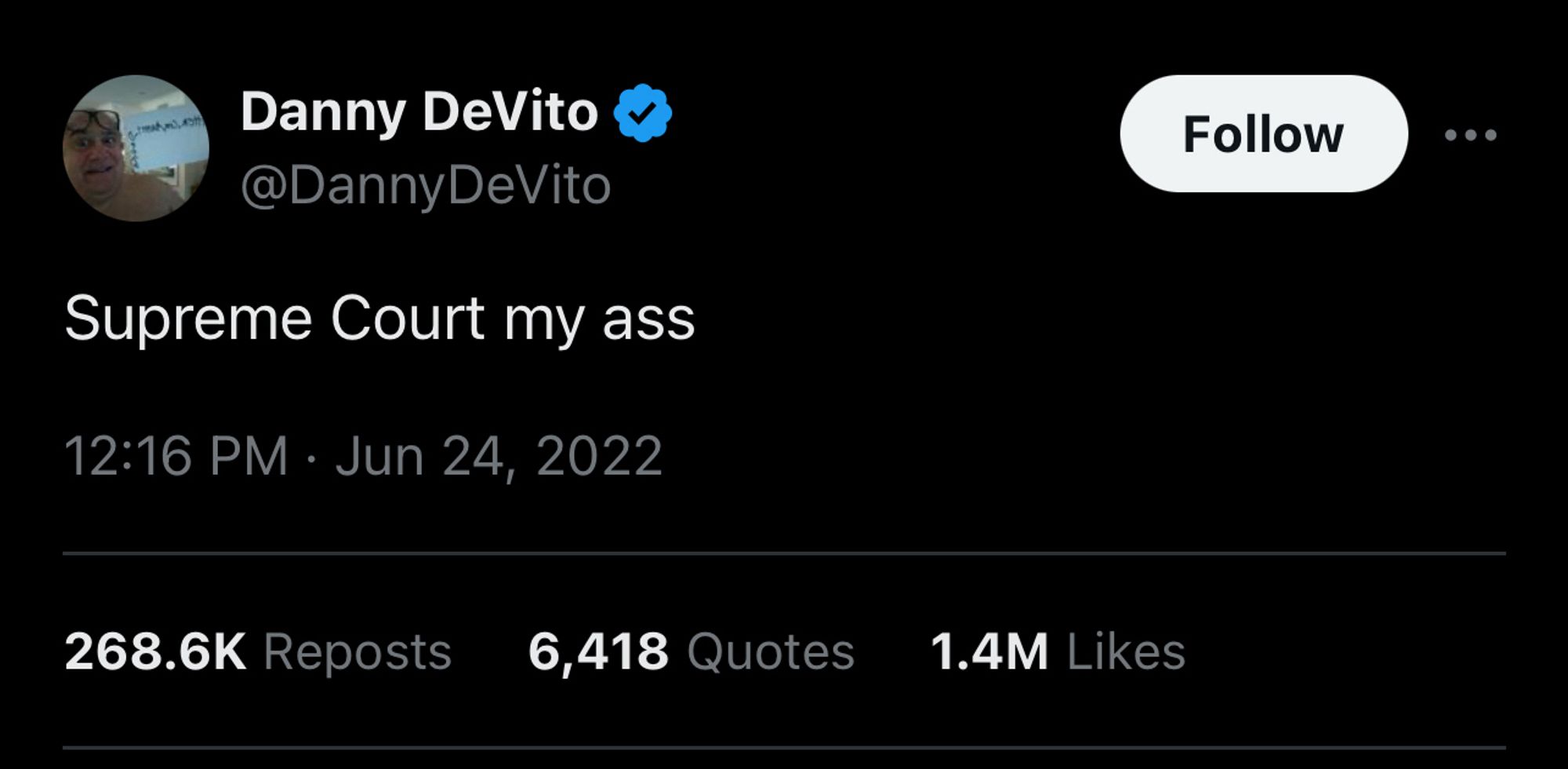 Danny DeVito’s “Supreme Court my ass” tweet