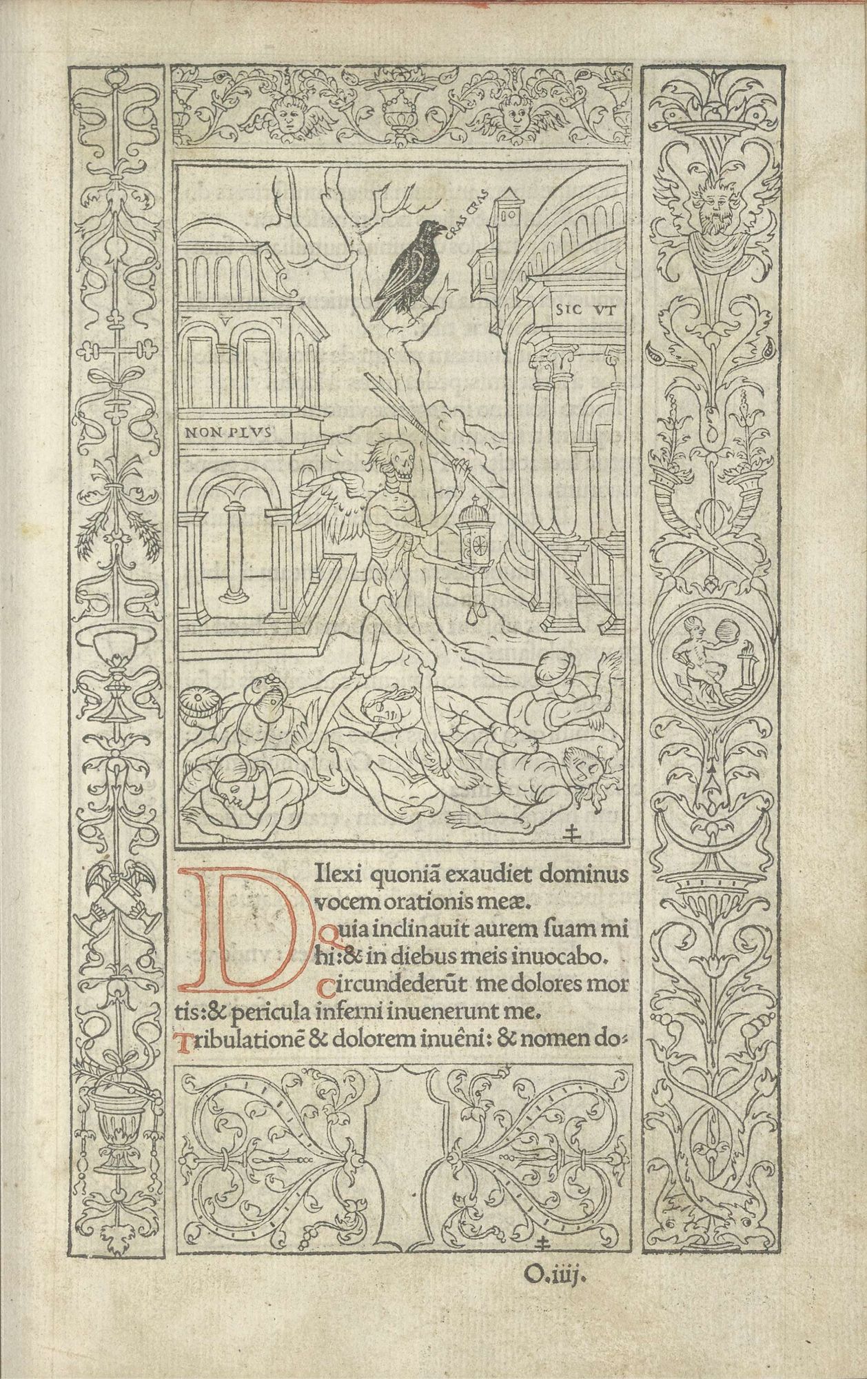 A black-and-white illustration of a winged skeleton, perhaps death, walks among the dead holding what looks like a spear with fletching and a lantern clock with two pendula. It's walking to the right of the frame. Behind the skeleton, in the left of the frame, a building bears the text "NON PLVS" (no more?) and to the right of the frame a building bears "SIC VT" (so that?).

In a tree behind the skeleton, a corvid is depicted with the onomatopoeia "cras cras".

The text below reads: "Ilexi quoniã axaudiet dominus vocem orationis meæ.
Quia inclinauit aurem fuam mi hi:& in diebus meis inuocabo.
Circundederūt me dolores mor tis:&pericula inferni inuenerunt me.
Tribulationē & dolorem inuêni:& nomen do."

Google translation: "I have chosen when the Lord will hear the voice of my prayer.
Because he inclined his ear to me, I will call him in my days.
The pains of death surrounded me, and the perils of hell overtook me.
I found tribulation and pain: and I give a name."